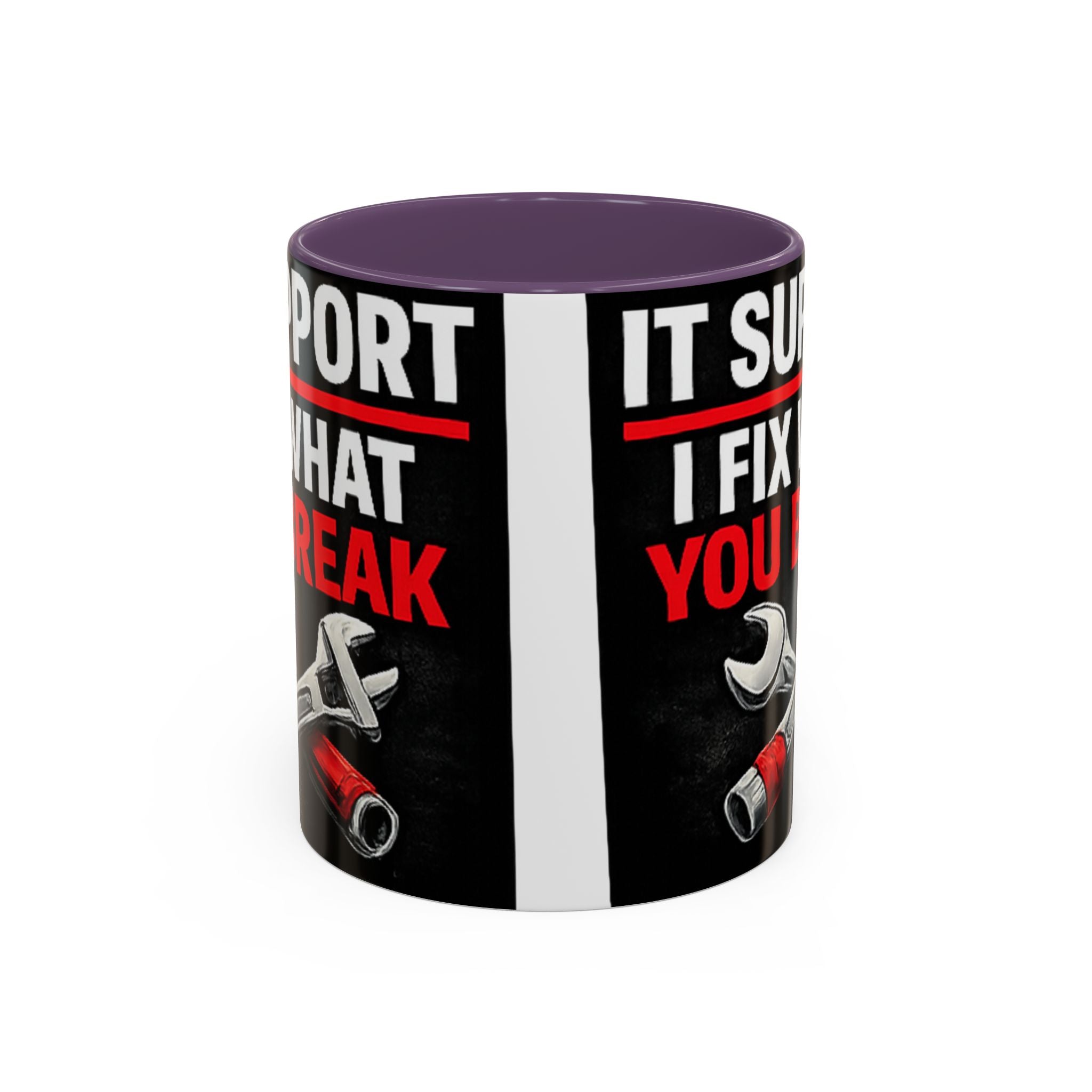 "It Support:  I Fix What You Break" IT Humor Accent Coffee Mug (11, 15oz)