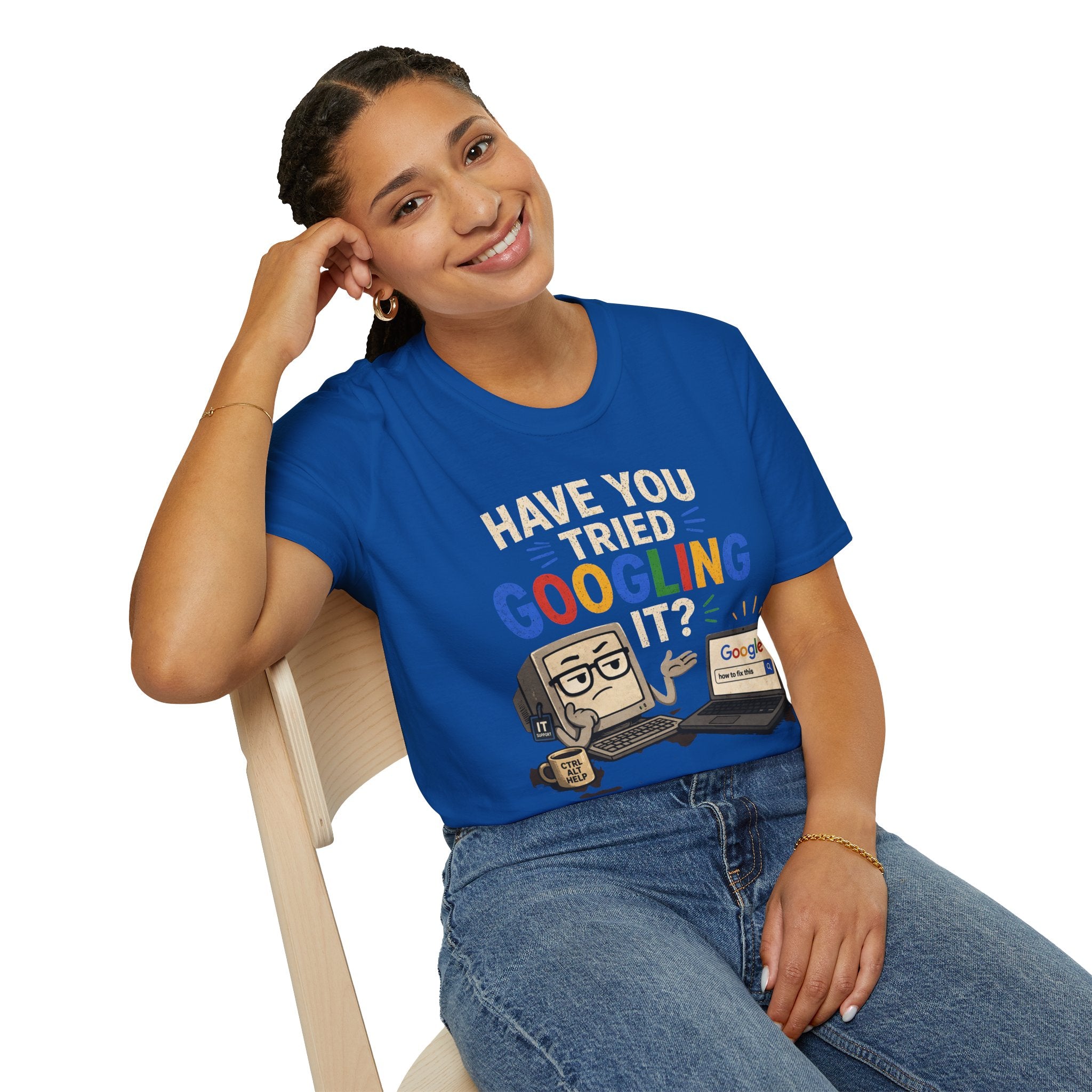 "Have You Tried Googling It?" Funny IT T-Shirt — Tech Humor Geek Graphic Tee