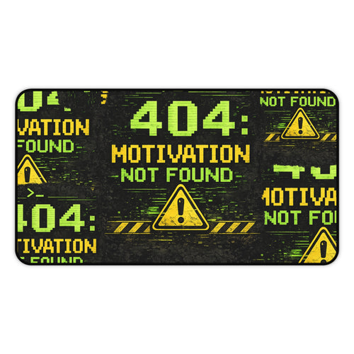 "404 Motivation Not Found" Funny IT Mouse Pad Gamer/Programmer Tech Humor Desk Mat