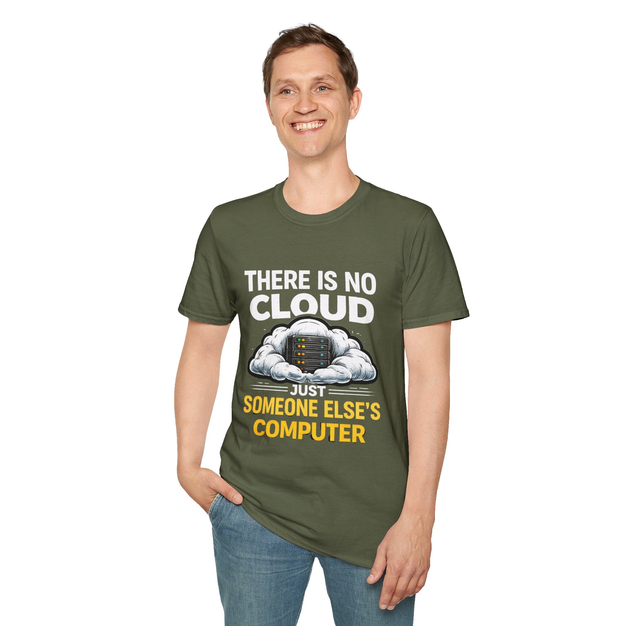 "There Is No Cloud, Just Someone Else's Computer" Funny IT Tech Humor T-Shirt