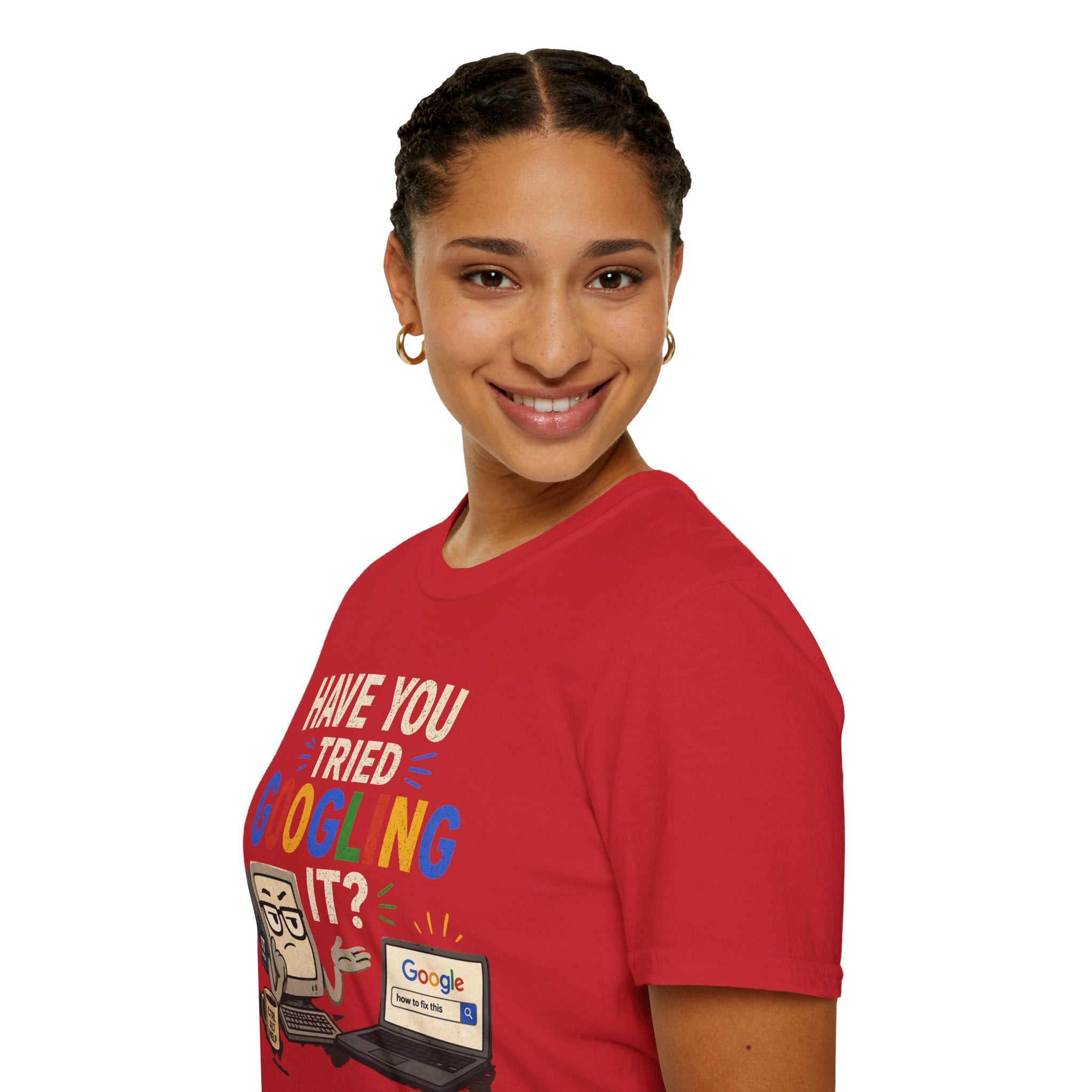 "Have You Tried Googling It?" Funny IT T-Shirt — Tech Humor Geek Graphic Tee