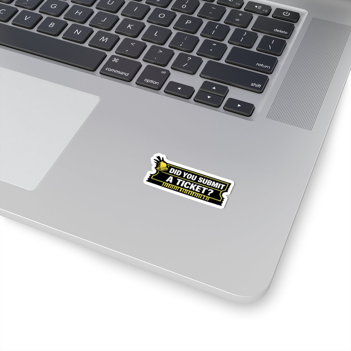 "Did You Submit a Ticket?" IT Helpdesk Funny Laptop Sticker Tech Humor