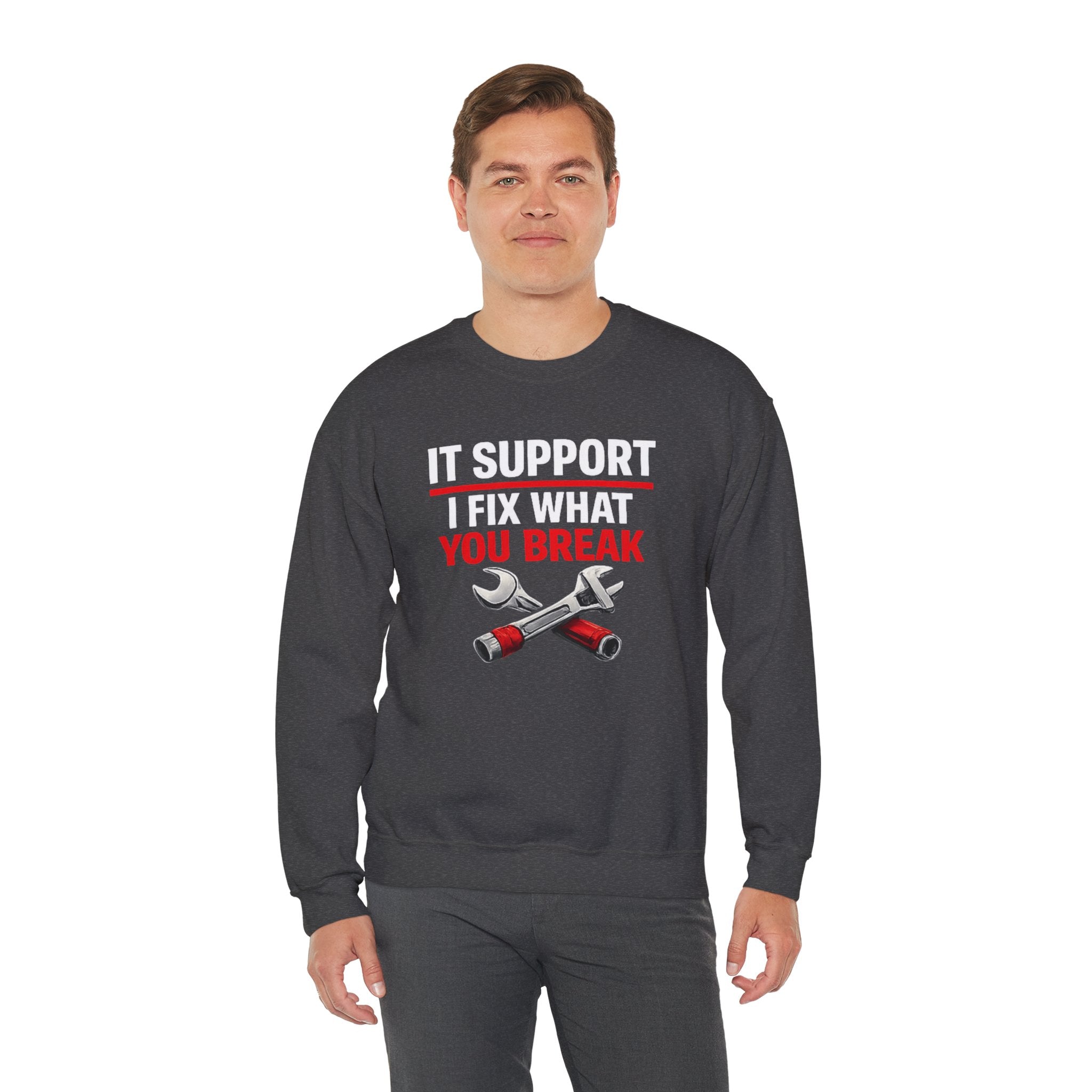 "I Fix What You Break" IT Tech Support Crewneck Sweatshirt