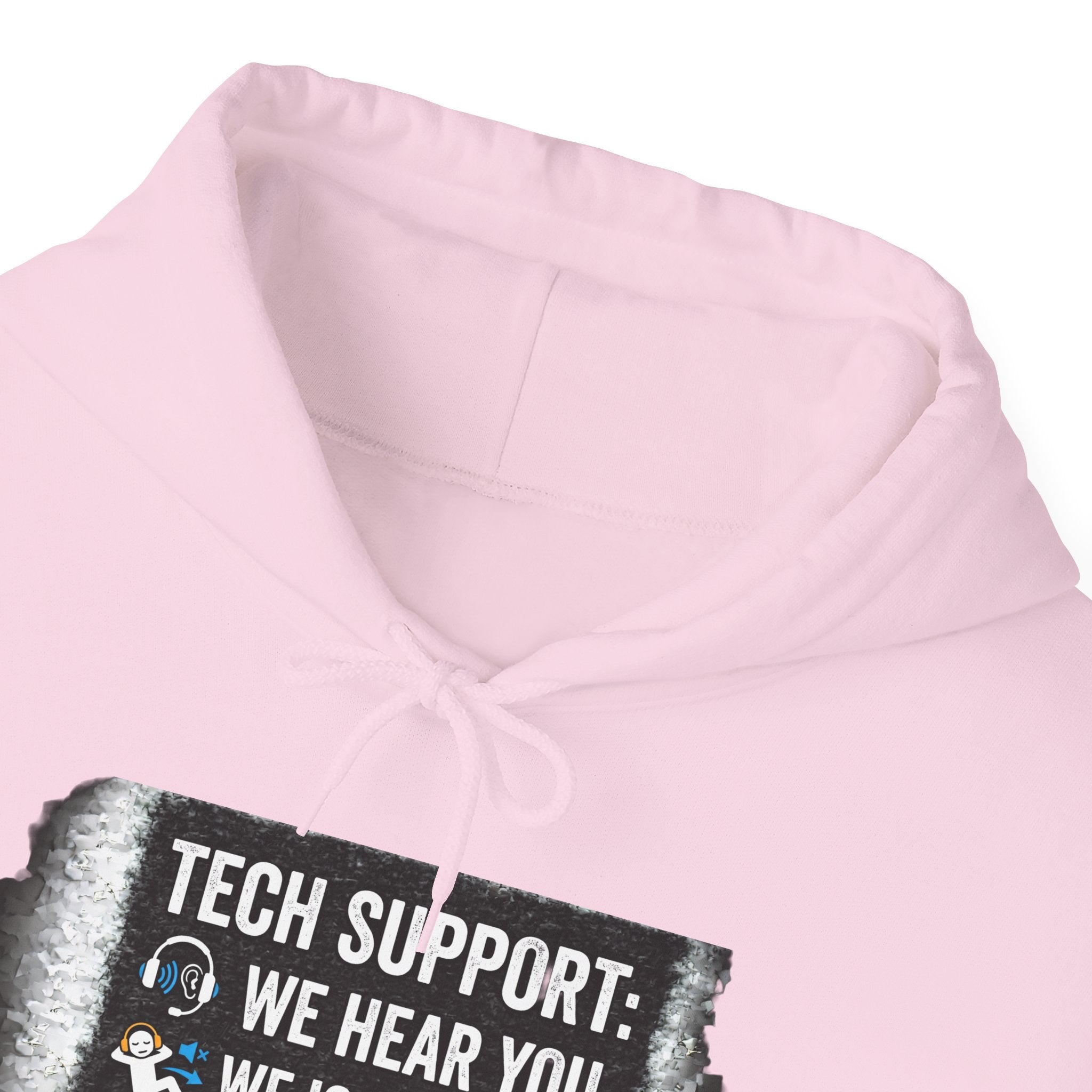 "Tech Support: We Hear You, We Ignore You, We Fix It" Funny IT Technician Hoodie