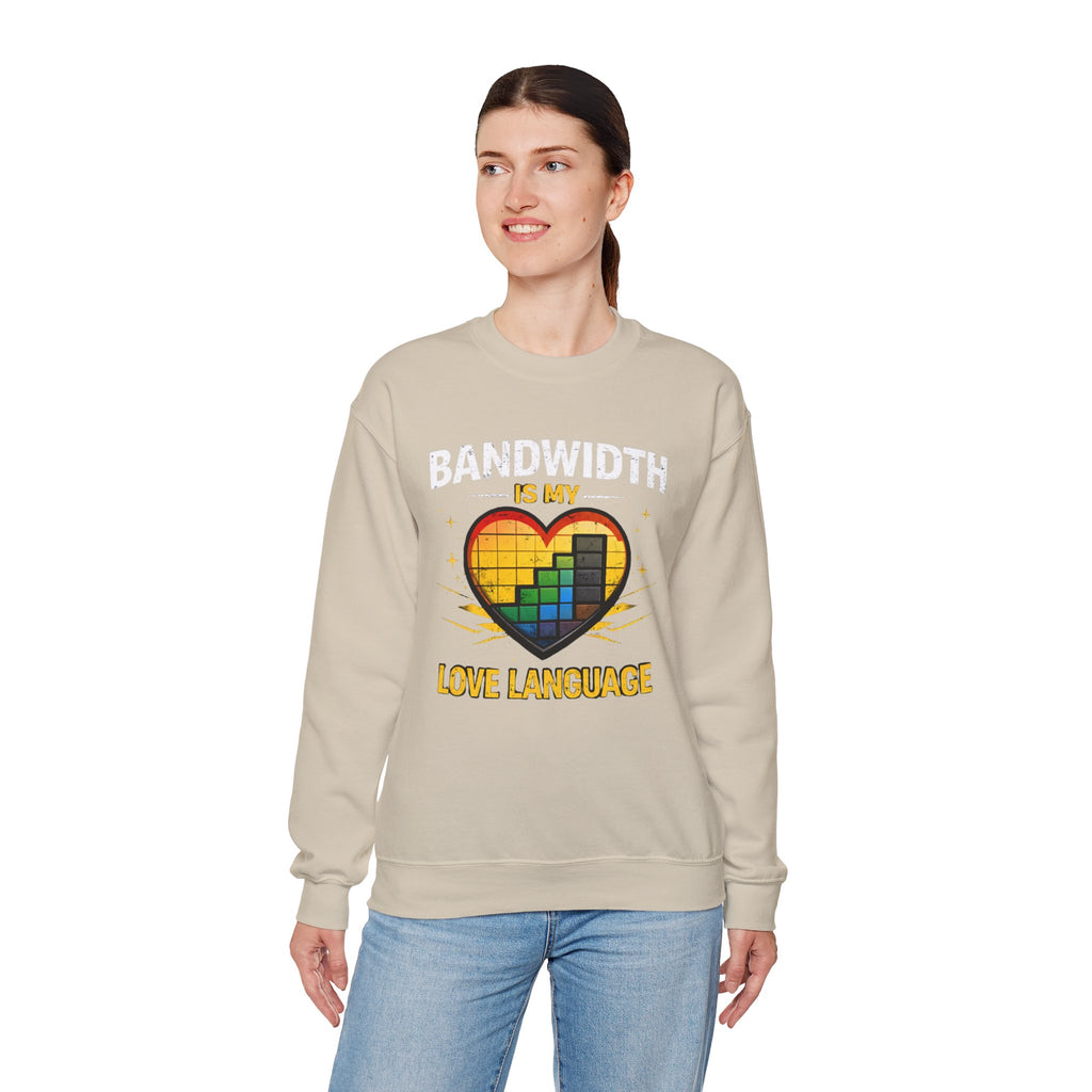 "Bandwidth Is My Love Language" Graphic Crewneck Sweatshirt