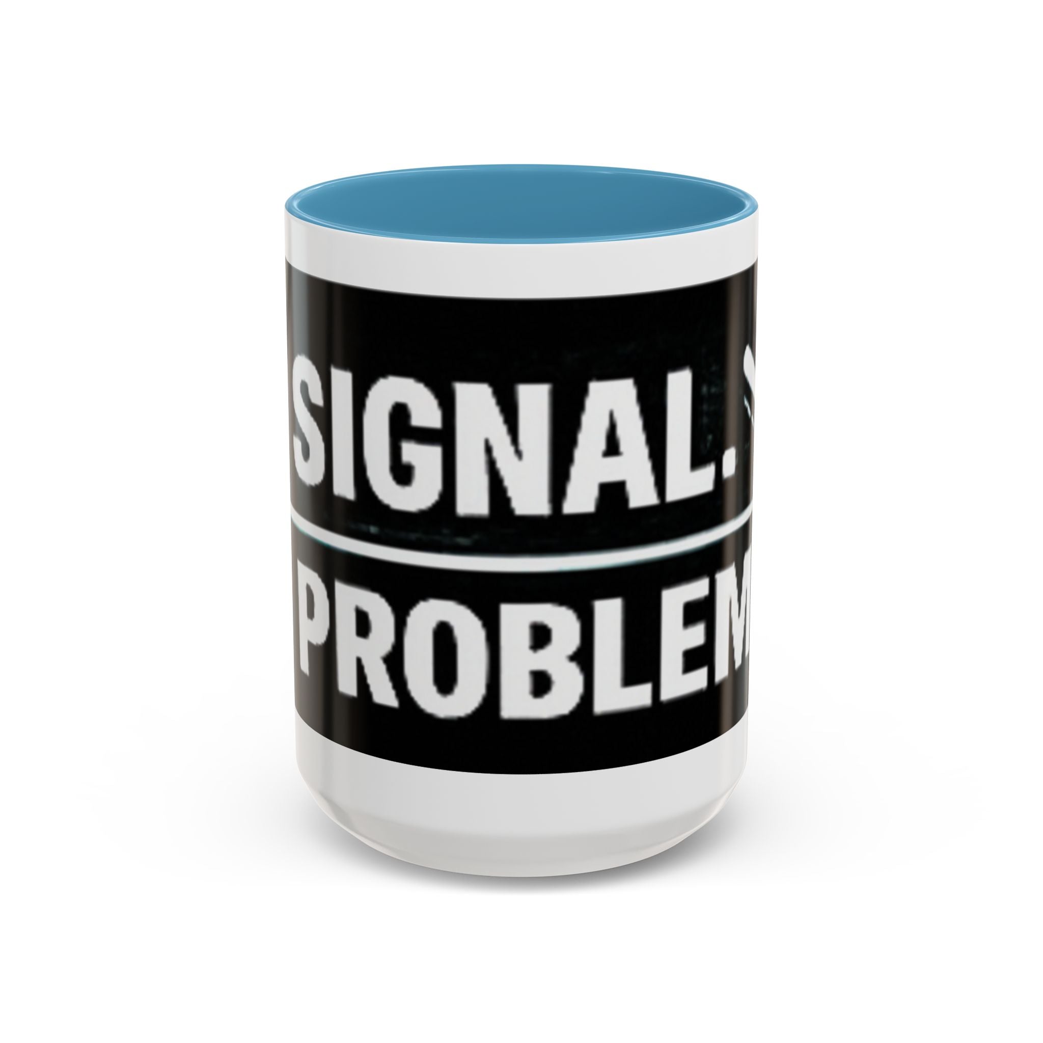 "No Signal No Problem" IT Humor Accent Coffee Mug (11, 15oz)