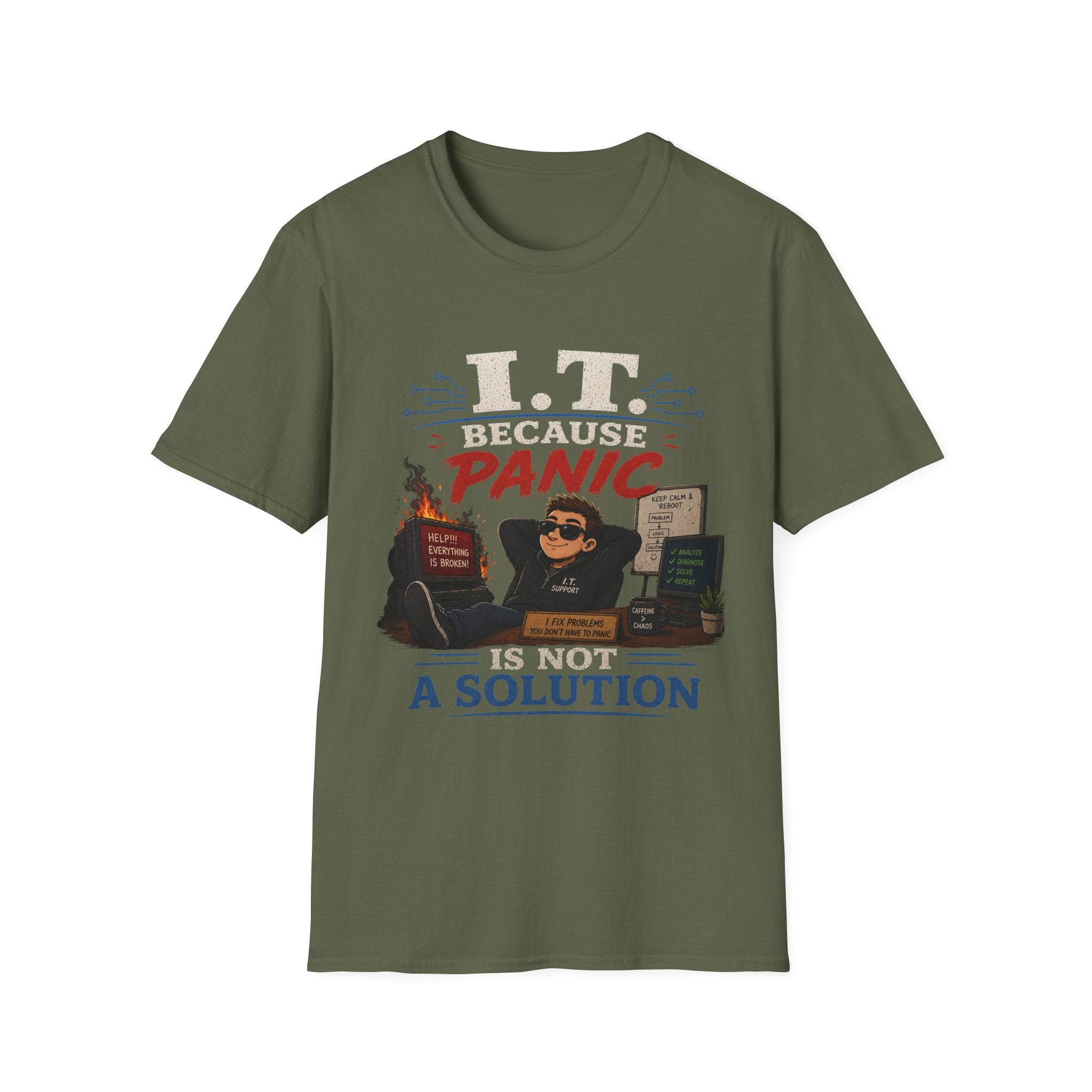 "IT Because Panic Is Not A Solution" Tech Humor T-Shirt — Funny IT Support Tech Tee