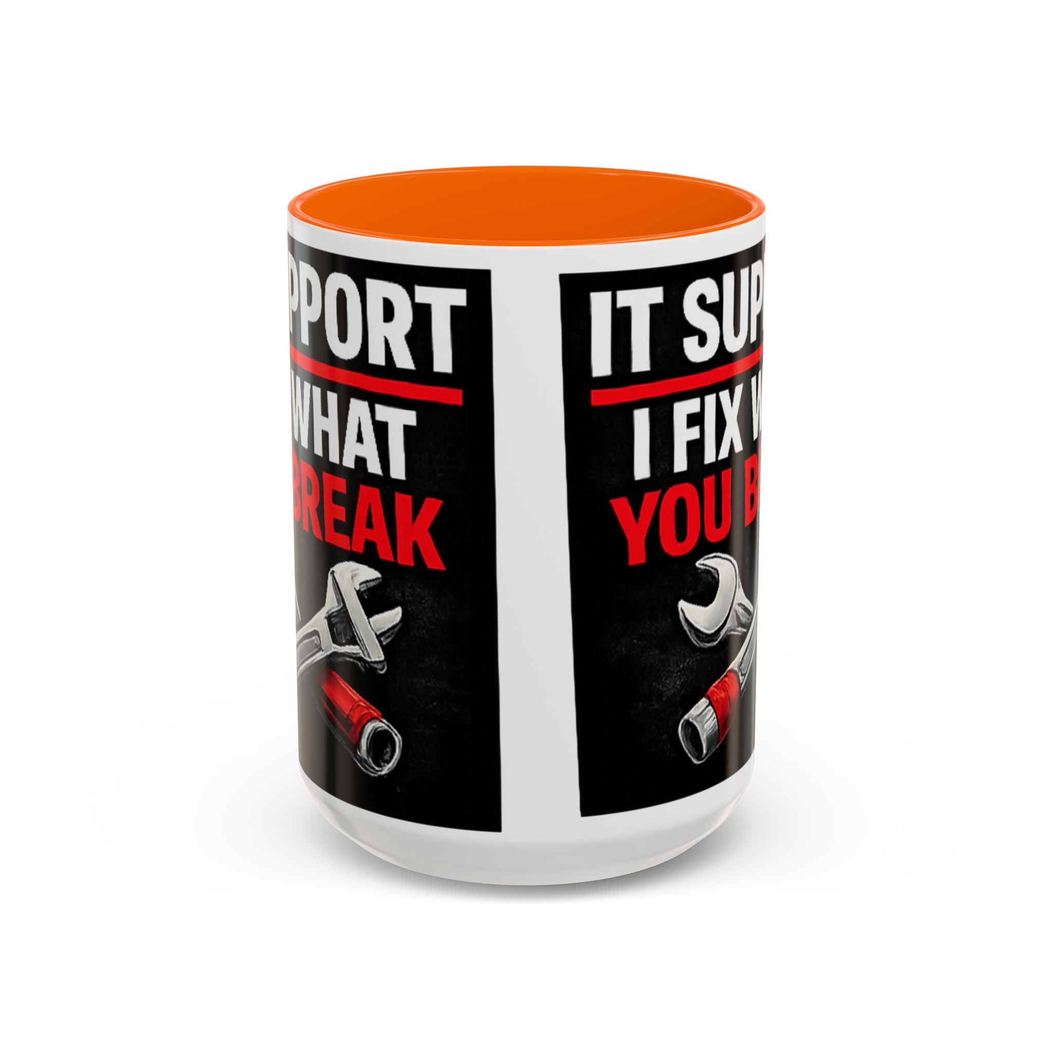 "It Support:  I Fix What You Break" IT Humor Accent Coffee Mug (11, 15oz)
