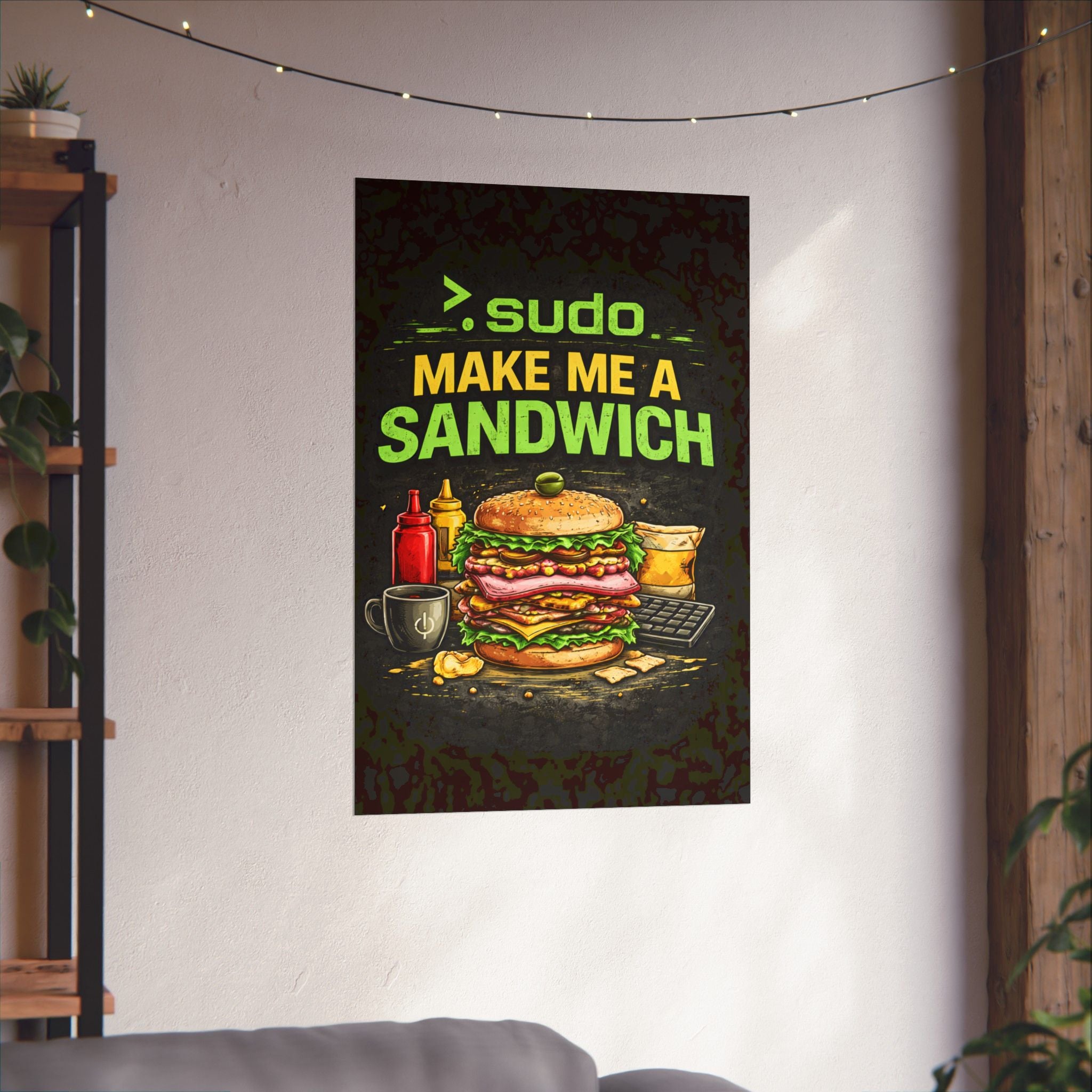 ">.Sudo Make Me A Sandwich" Geek Tech Humor Funny IT Matte Vertical Posters