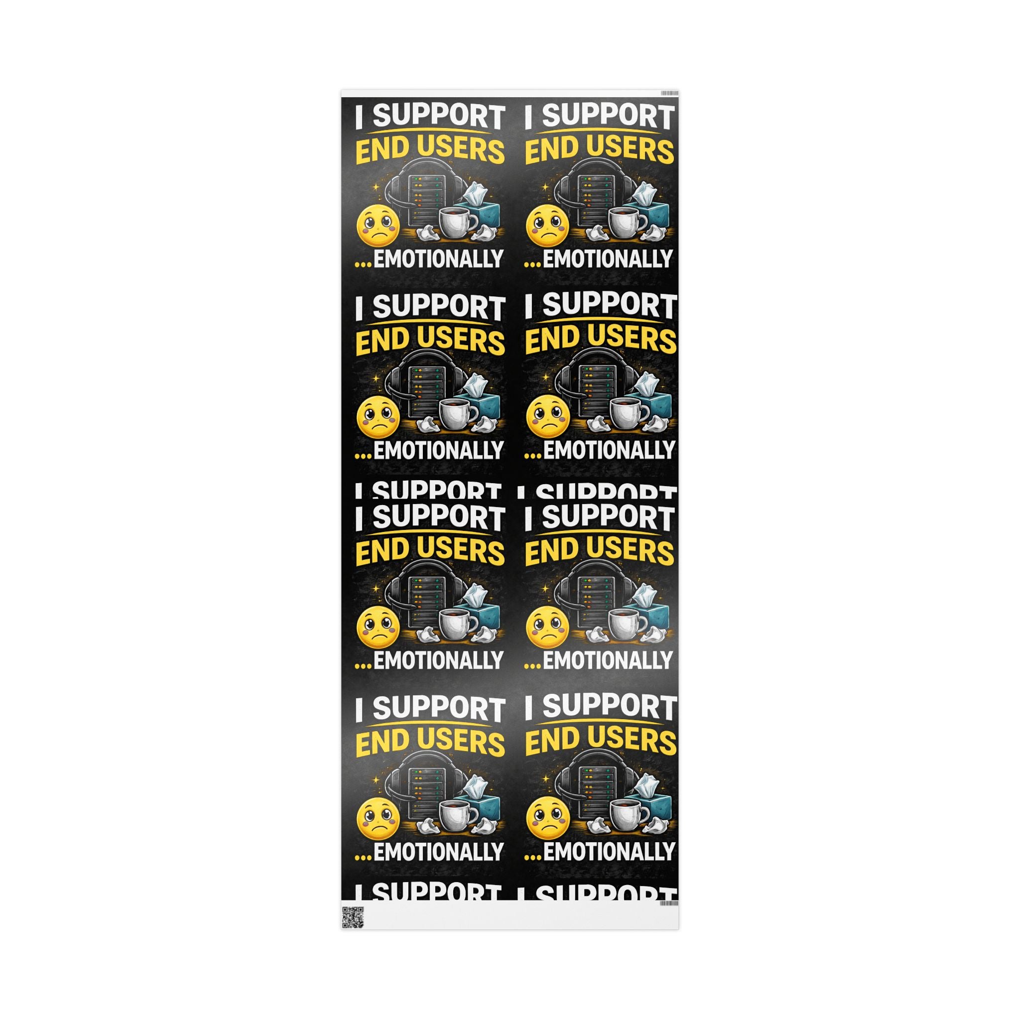 "I Support End Users... Emotionally" Funny IT Wrapping Paper – IT Humor Novelty Gift Wrap