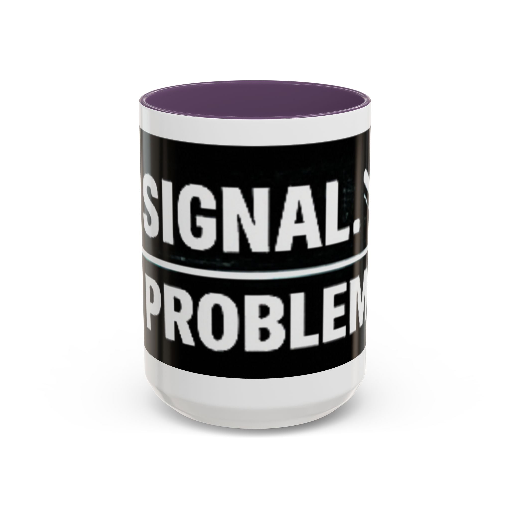 "No Signal No Problem" IT Humor Accent Coffee Mug (11, 15oz)