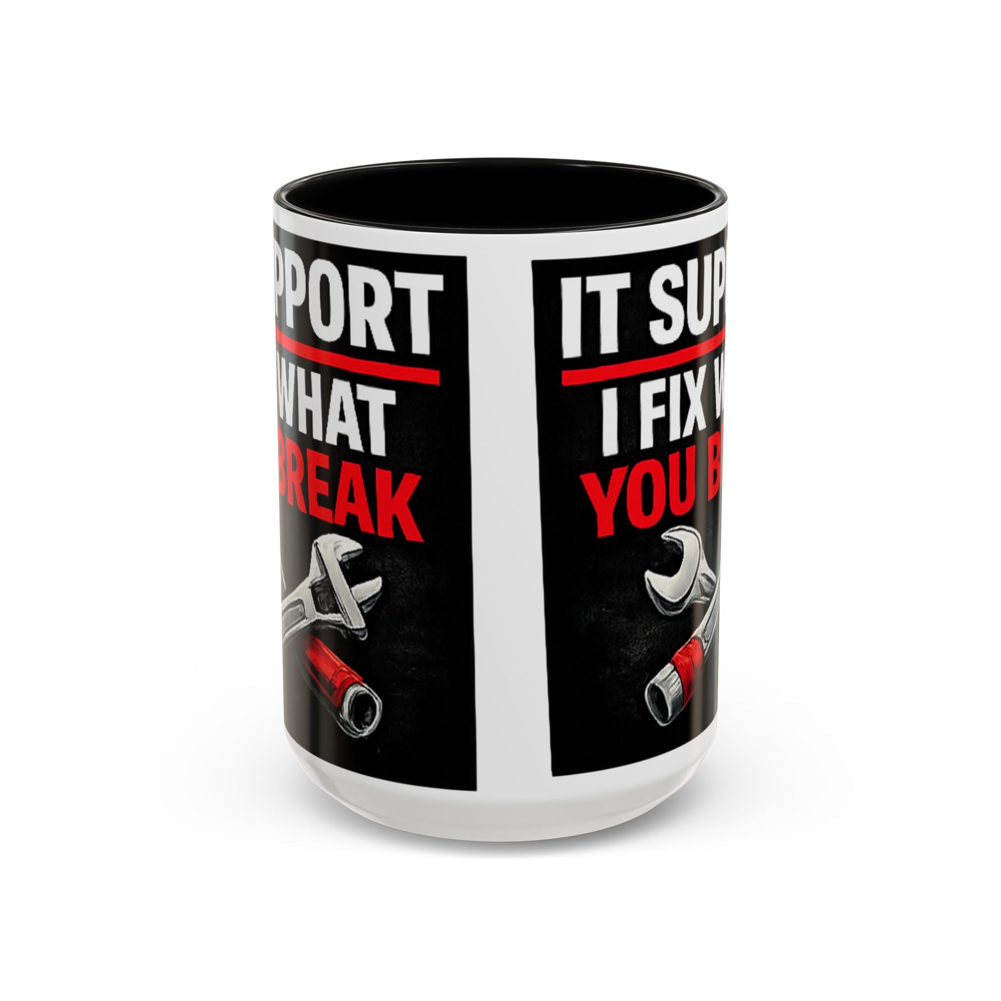 "It Support:  I Fix What You Break" IT Humor Accent Coffee Mug (11, 15oz)