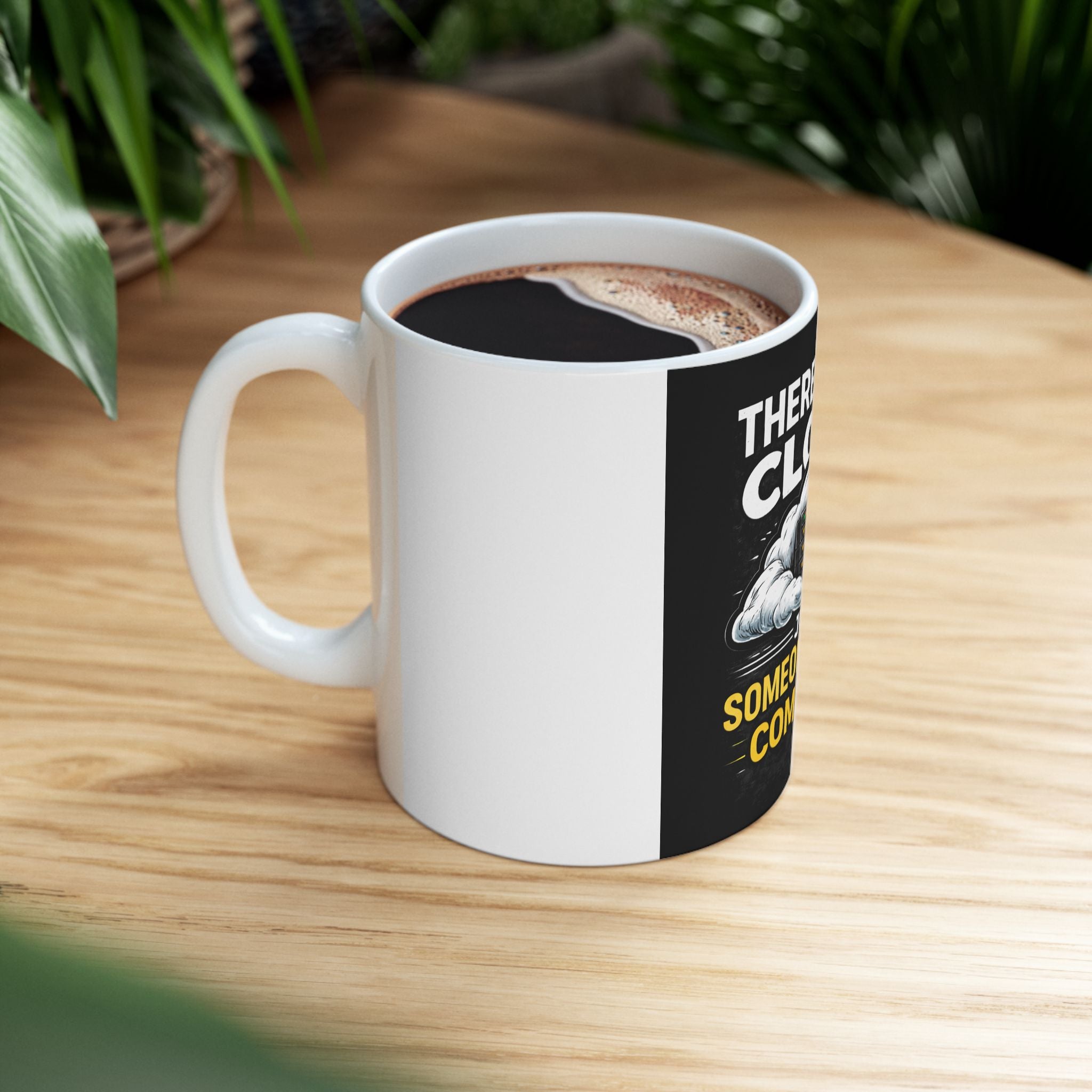 "There Is No Cloud, Just Someone Else's Computer" Tech Humor Ceramic Mug Funny IT Coffee Cup (11oz, 15oz)
