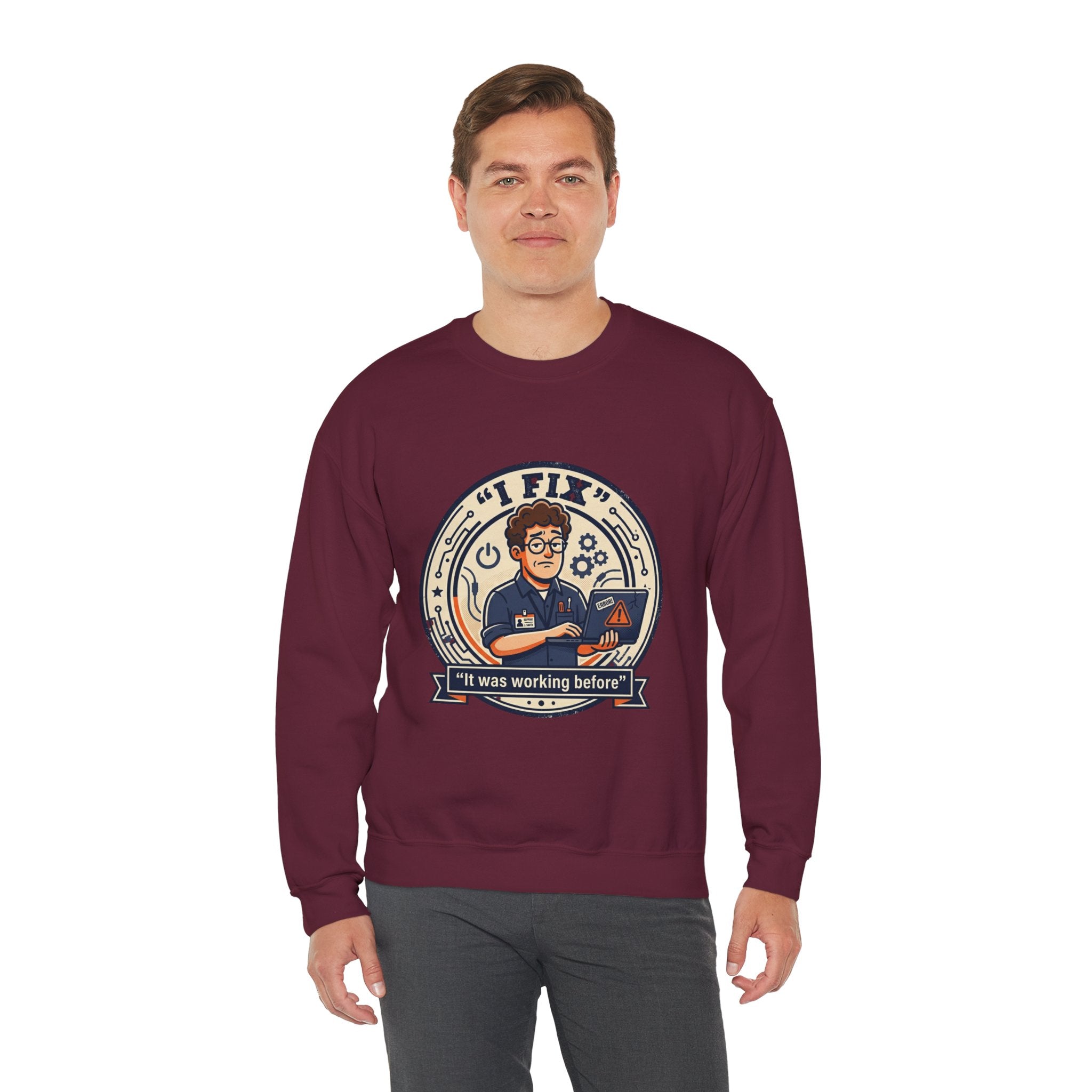 "I Fix: It Worked Before"  Technician Humor Funny IT Crewneck Sweatshirt