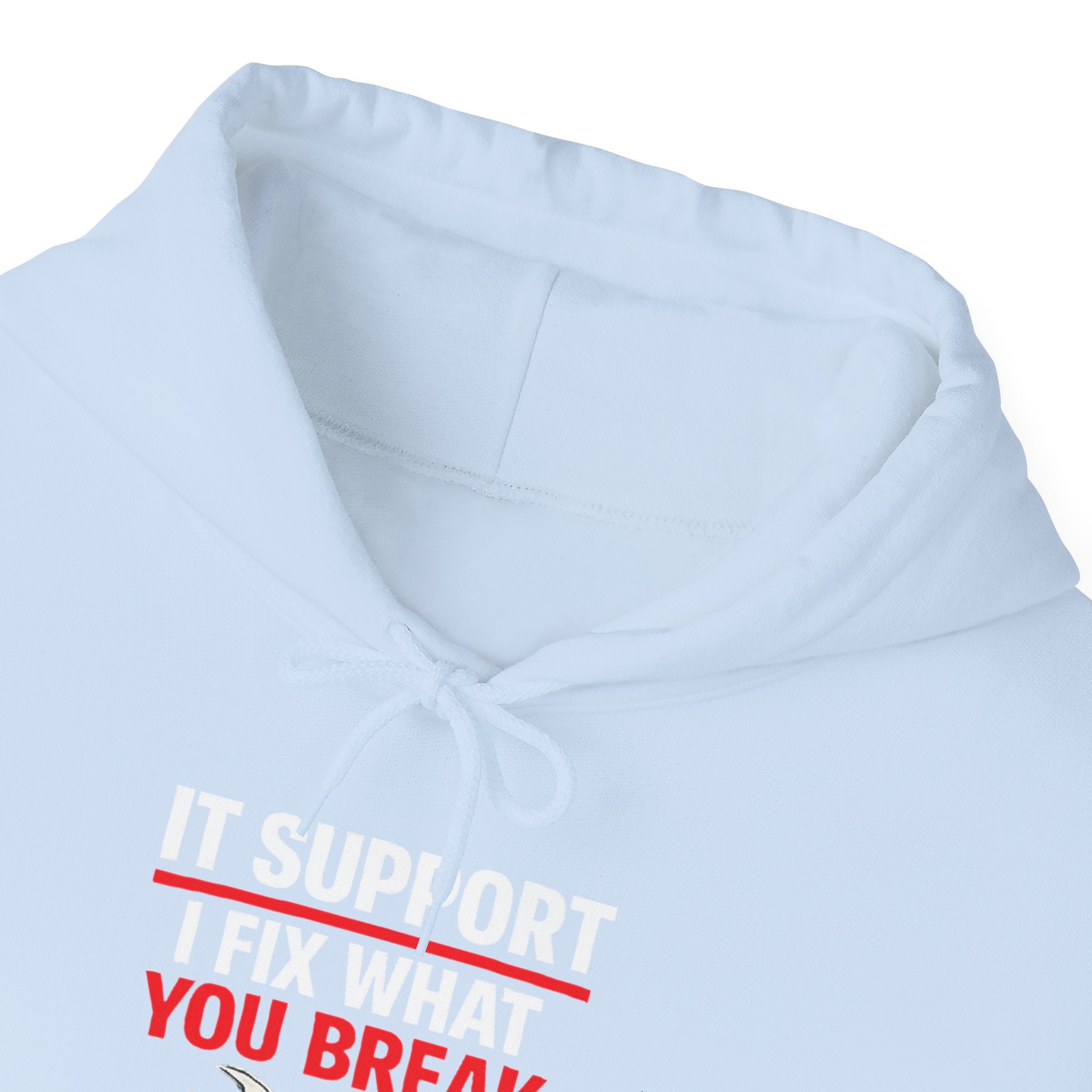 "IT Support: I Fix What You Break" IT Humor Unisex Heavy Blend™ Hoodie