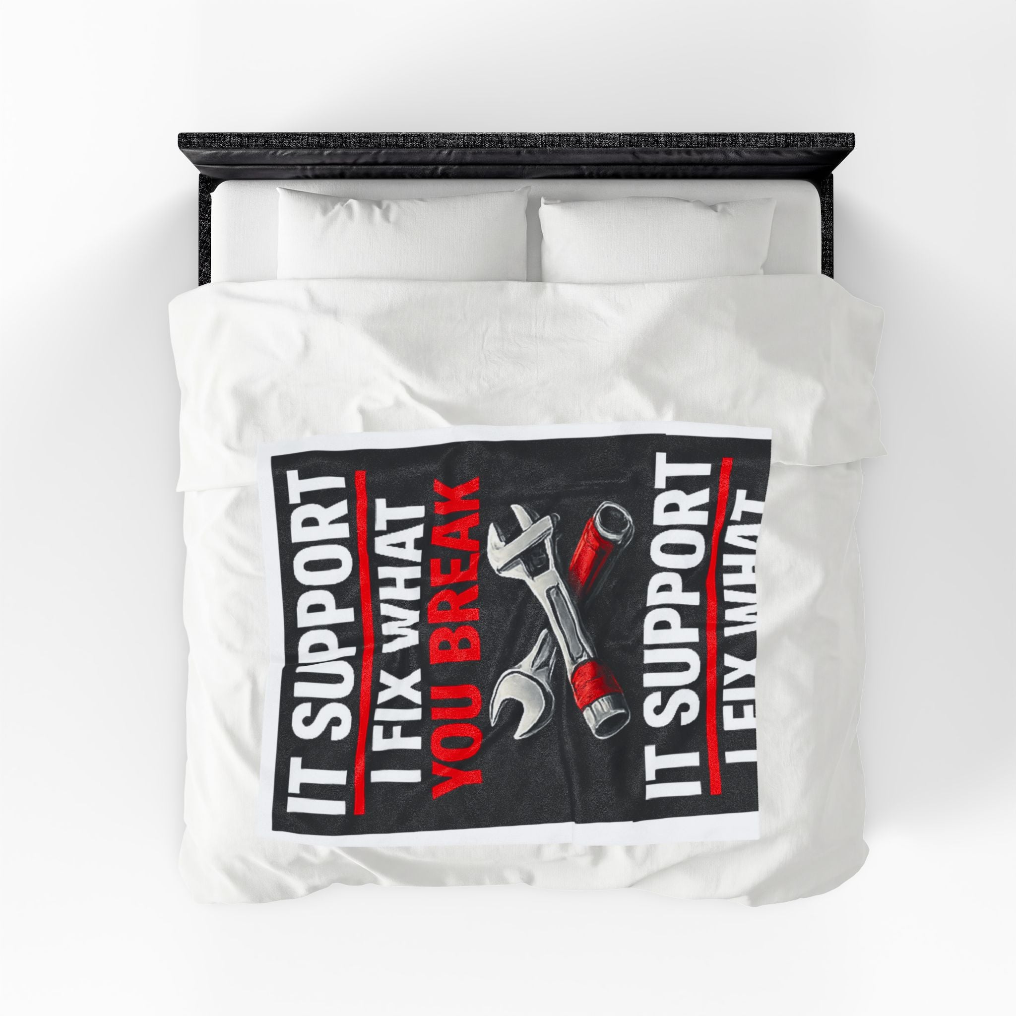 "IT Support: I Fix What You Break" Tech Humor Funny IT Velveteen Plush Blanket