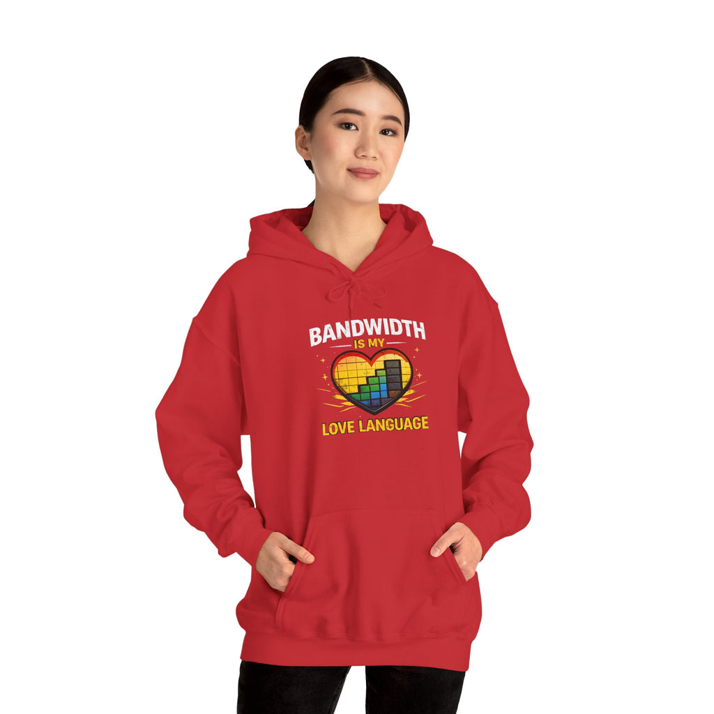 "Bandwidth is my Love Language" Tech Humor Unisex Heavy Blend™ Hoodie