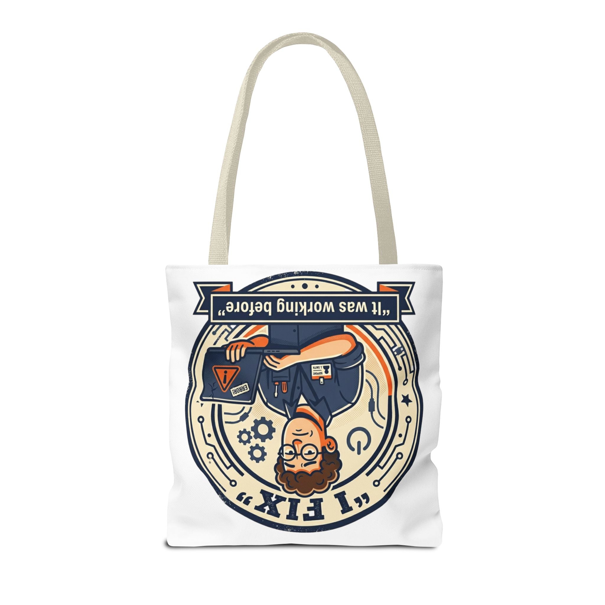 "I Fix: It Worked Before" Funny IT Tech Humor Tote Bag