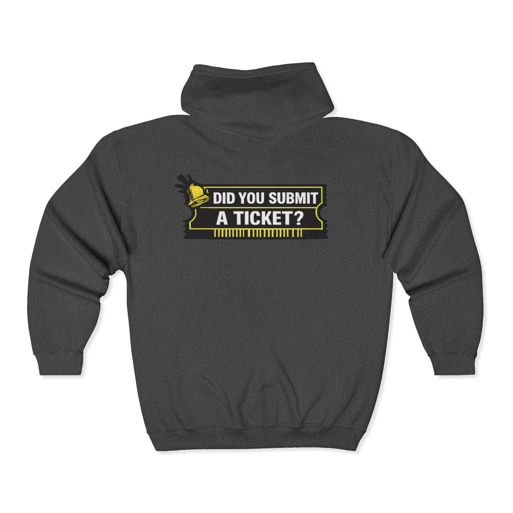 "Did You Submit a Ticket?" Tech Humor Full‑Zip Hoodie — Funny IT Support Helpdesk Zip-Up