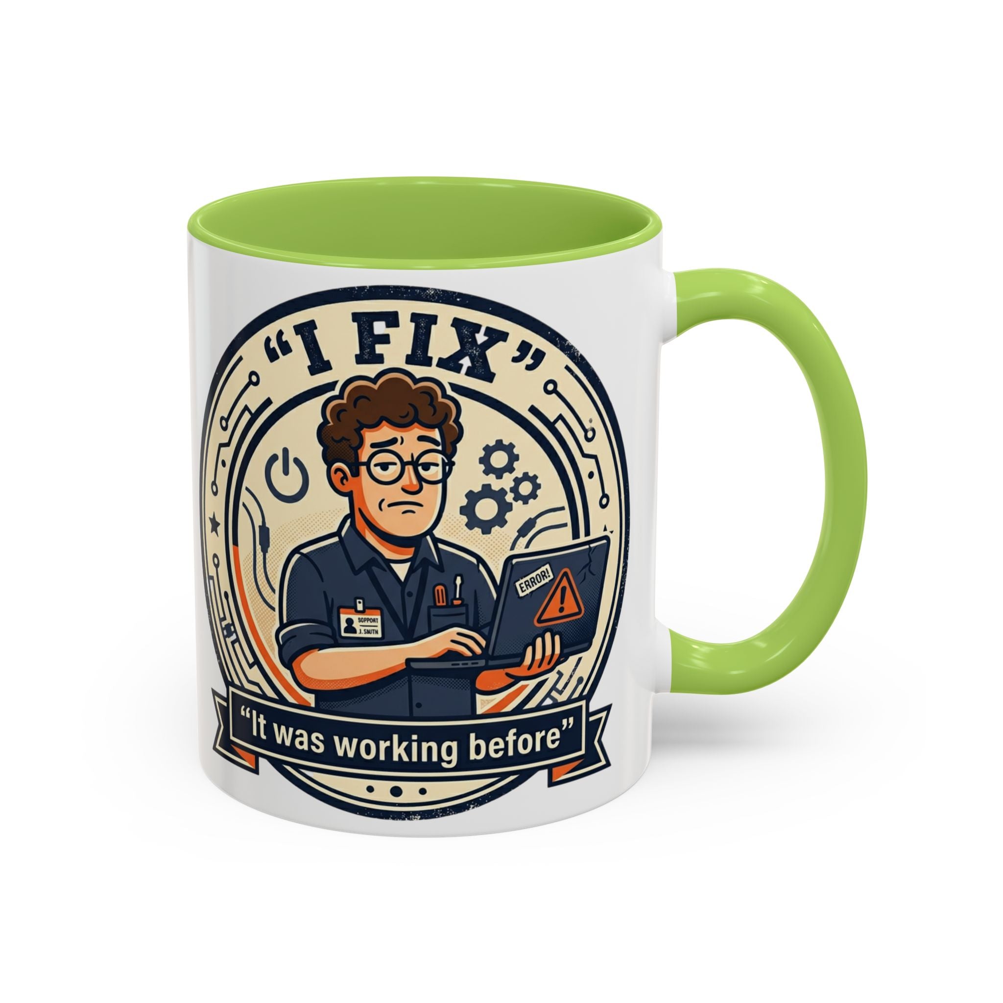 "I Fix: It Was Working Before" IT Humor Accent Coffee Mug (11, 15oz)