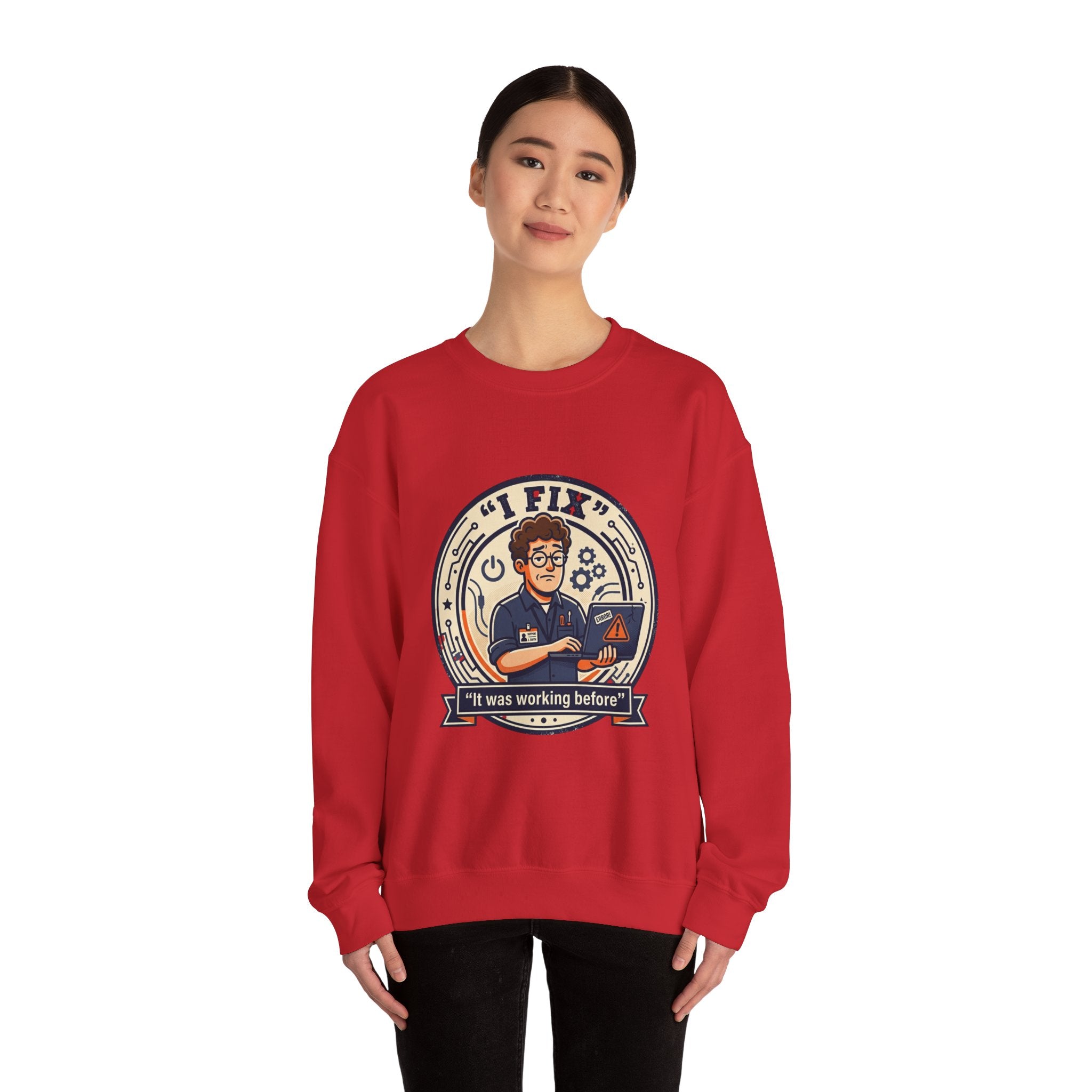 "I Fix: It Worked Before"  Technician Humor Funny IT Crewneck Sweatshirt