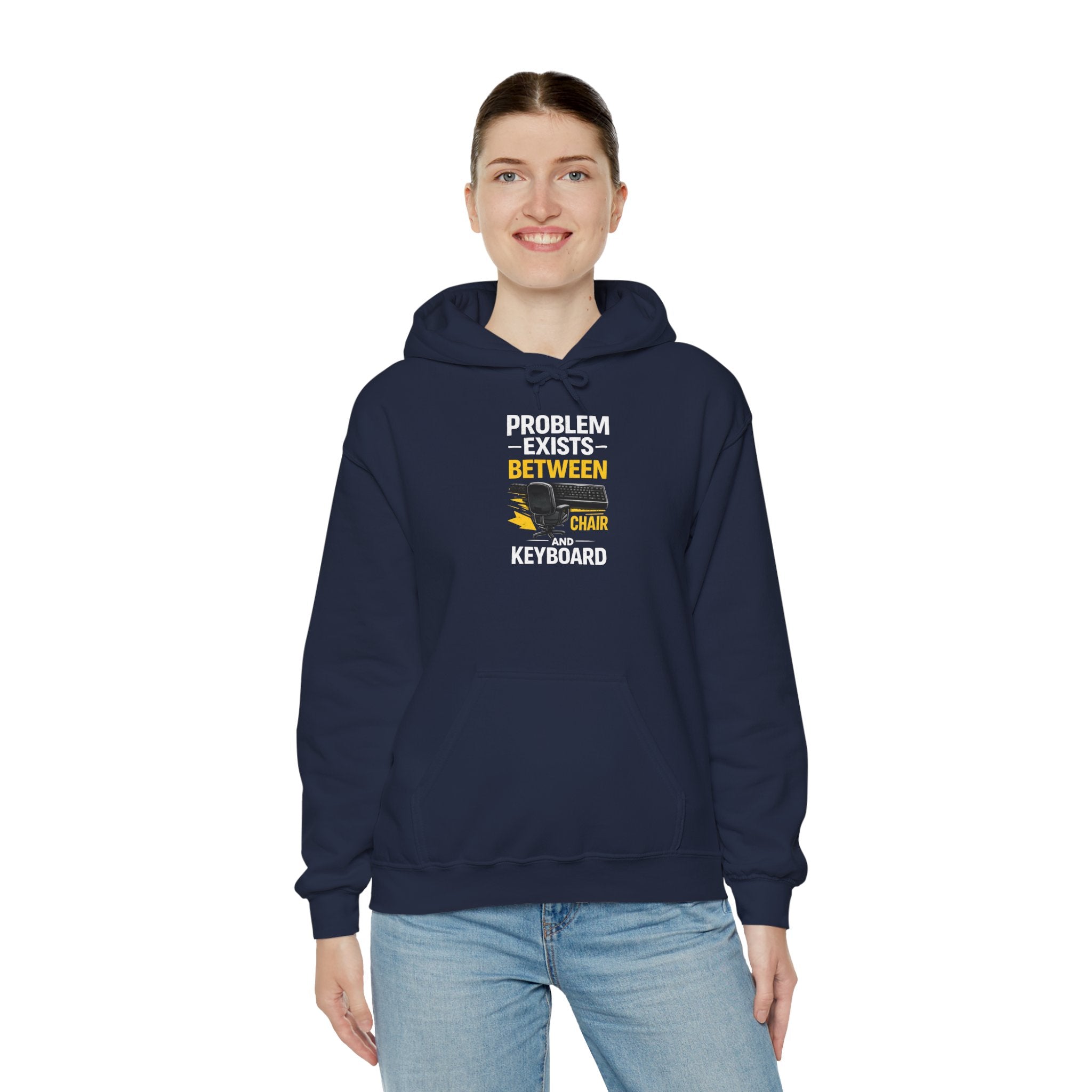 "Problem Exists Between Chair and Keyboard" — Funny IT Programmer Hoodie