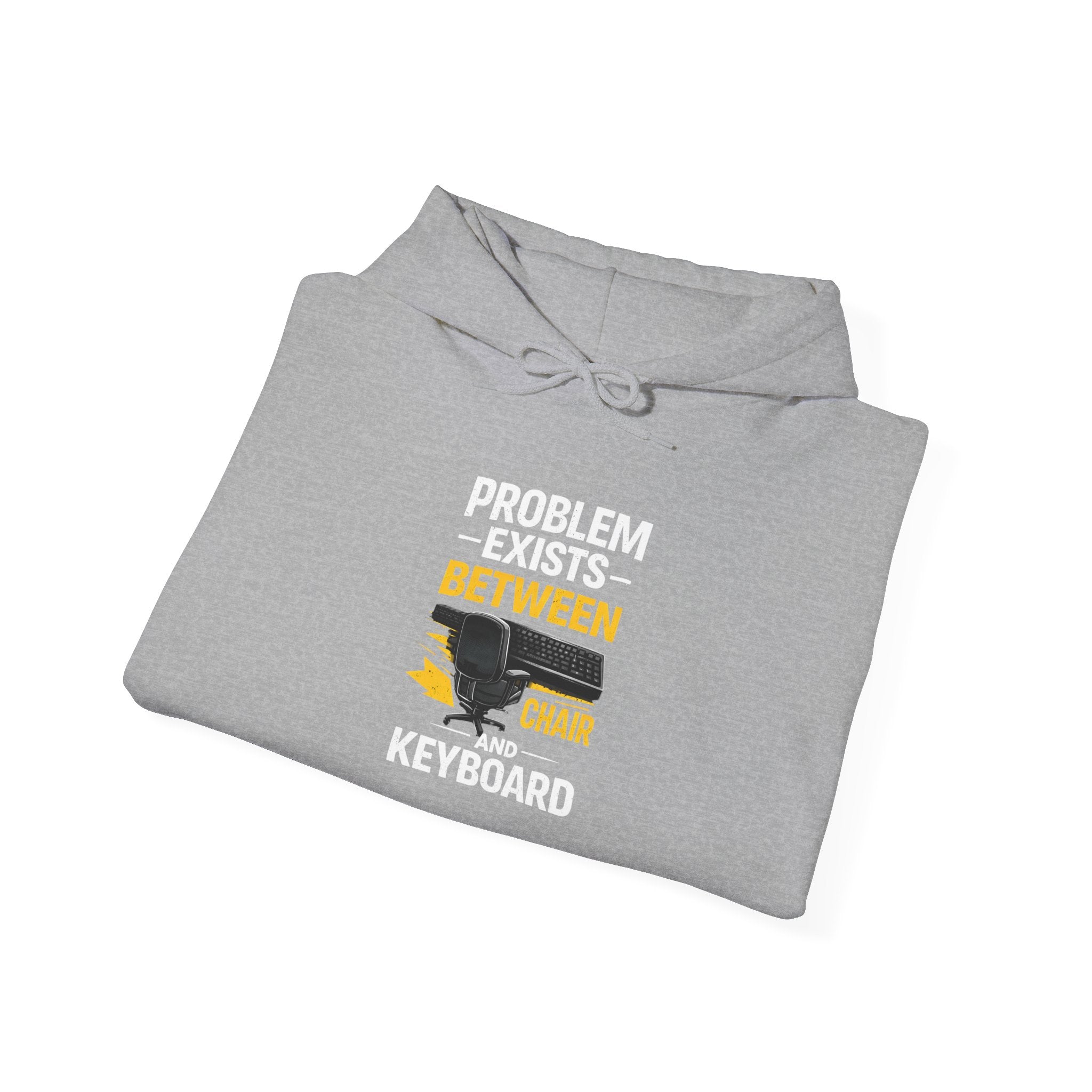 "Problem Exists Between Chair and Keyboard" — Funny IT Programmer Hoodie