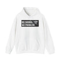 "No Signal, No Problem" IT Humor Unisex Heavy Blend™ Hoodie