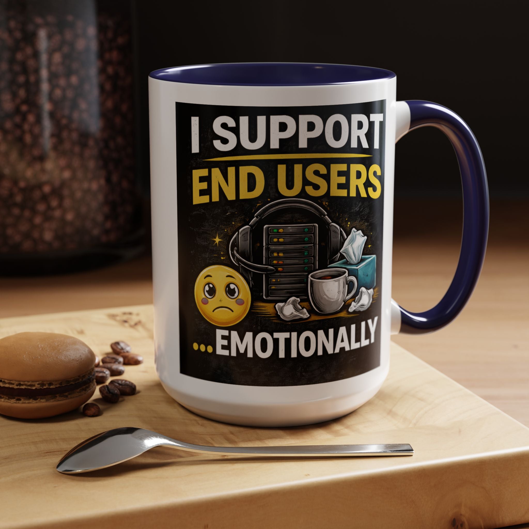 "I Support End Users, Emotionally" IT Humor Accent Coffee Mug (11, 15oz)