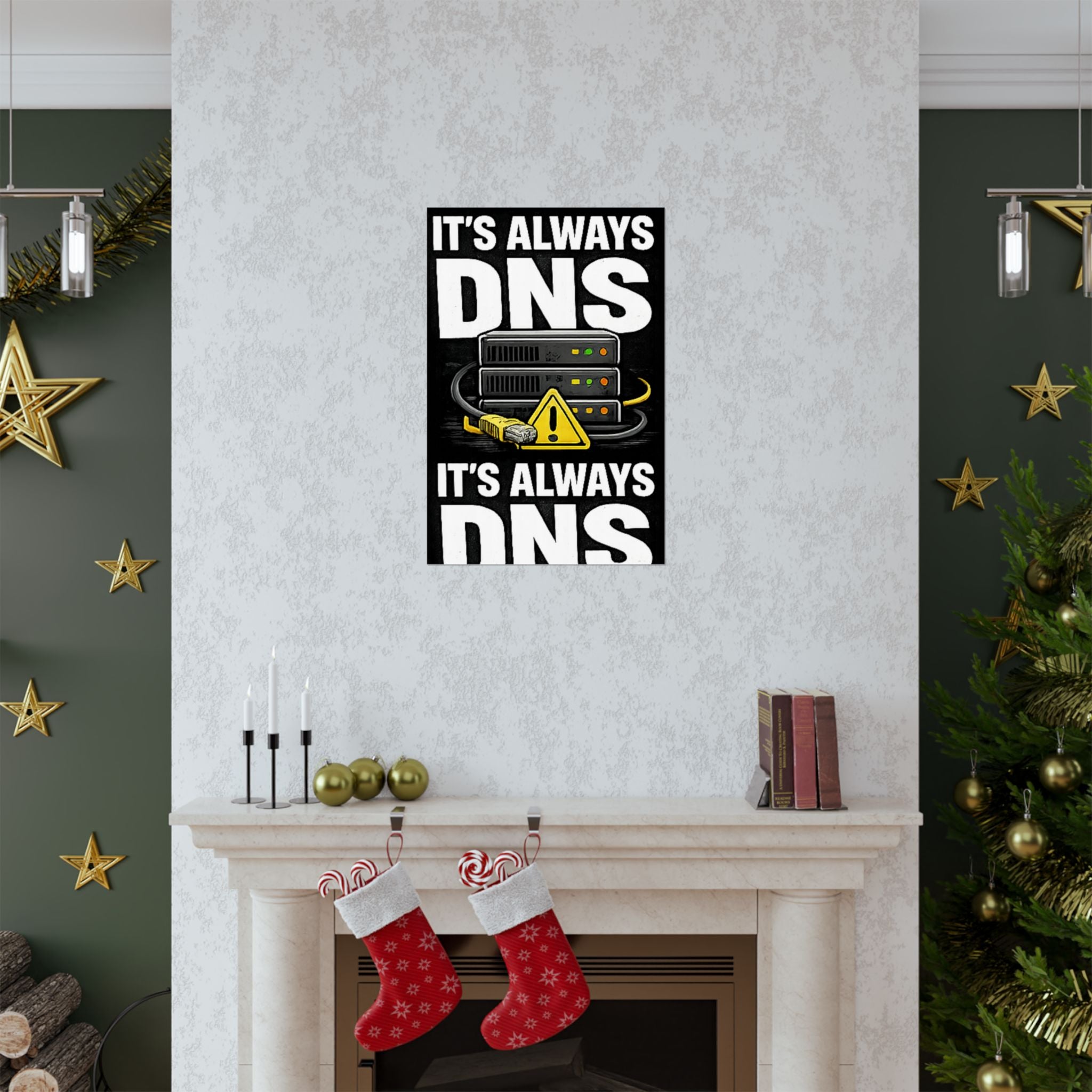 "It's always DNS" Tech Humor Funny IT Matte Vertical Posters