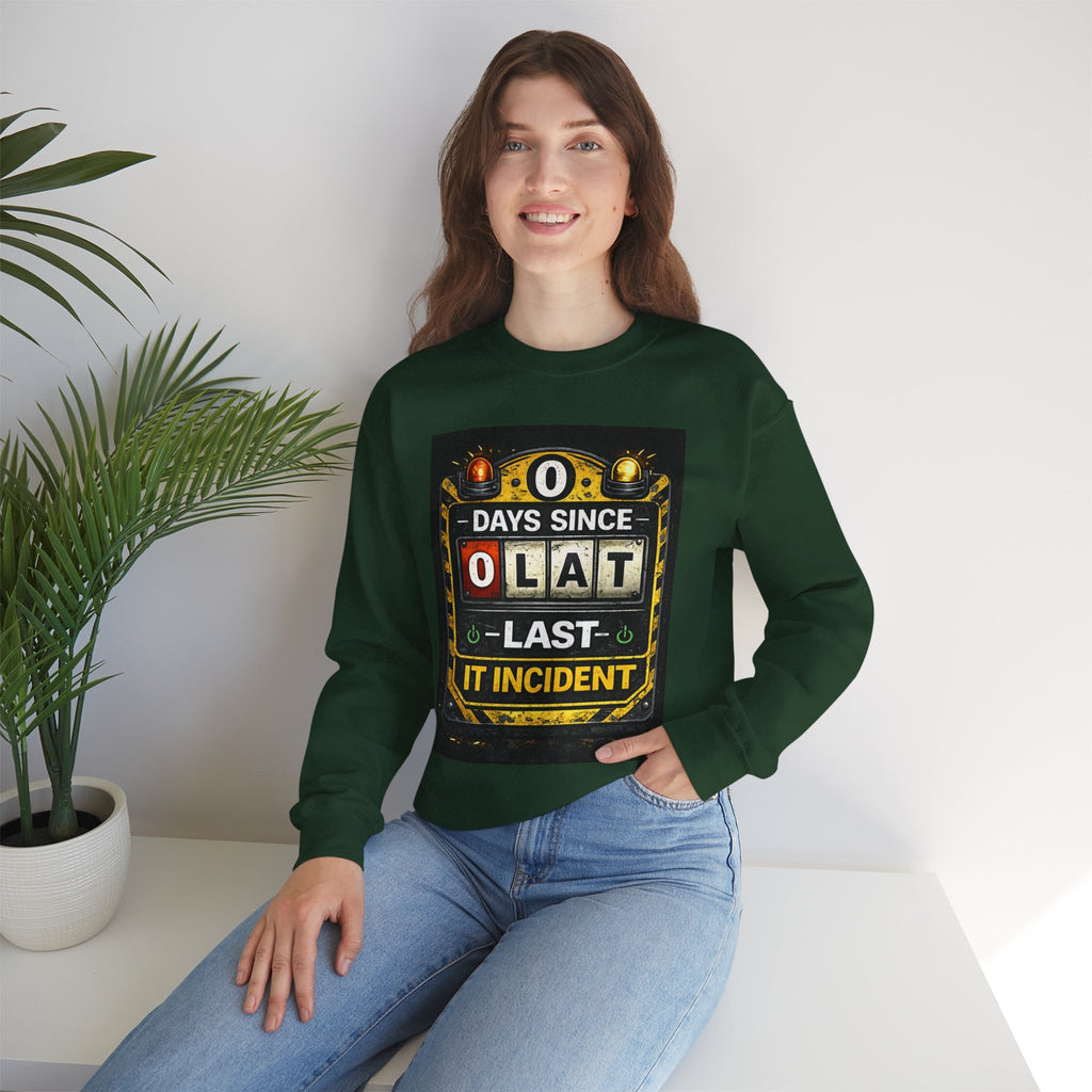 "0 Days Since Last IT Incident" Funny Tech Support Crewneck Sweatshirt