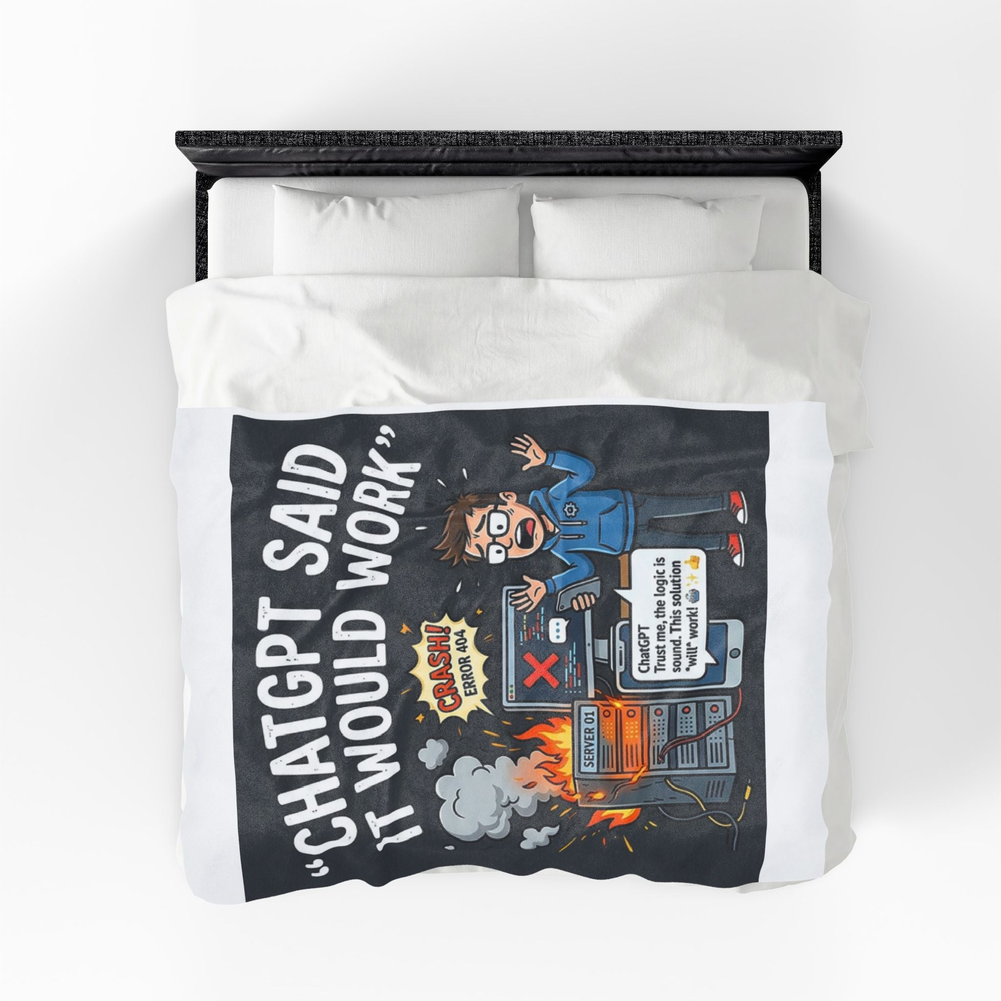 “ChatGPT Said It Would Work” Funny IT AI Tech Fail Throw Tech Humor Velveteen Blanket