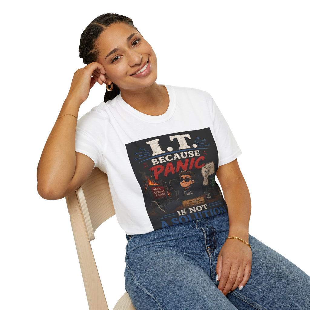 "I.T. Because Panic Is Not a Solution" Funny IT Tech Humor T-Shirt Tech Support Tee