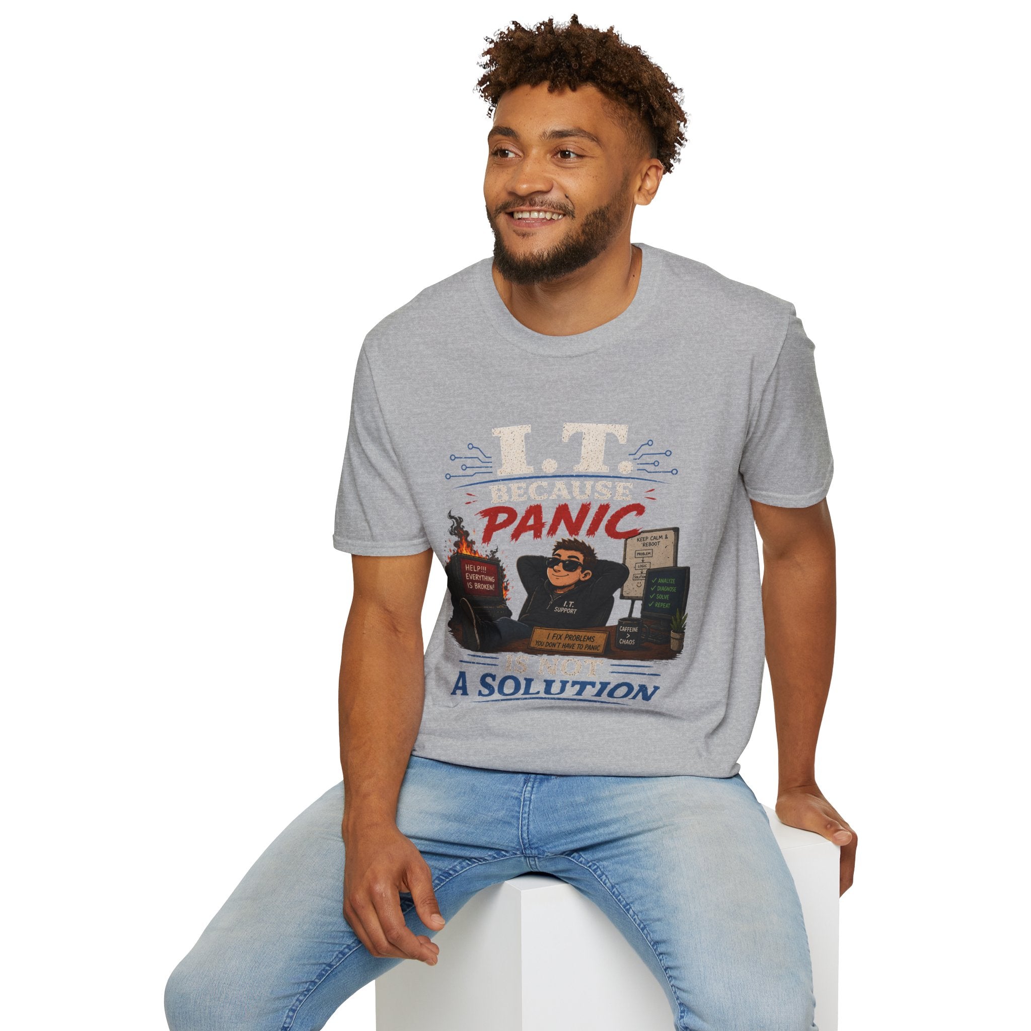 "IT Because Panic Is Not A Solution" Tech Humor T-Shirt — Funny IT Support Tech Tee