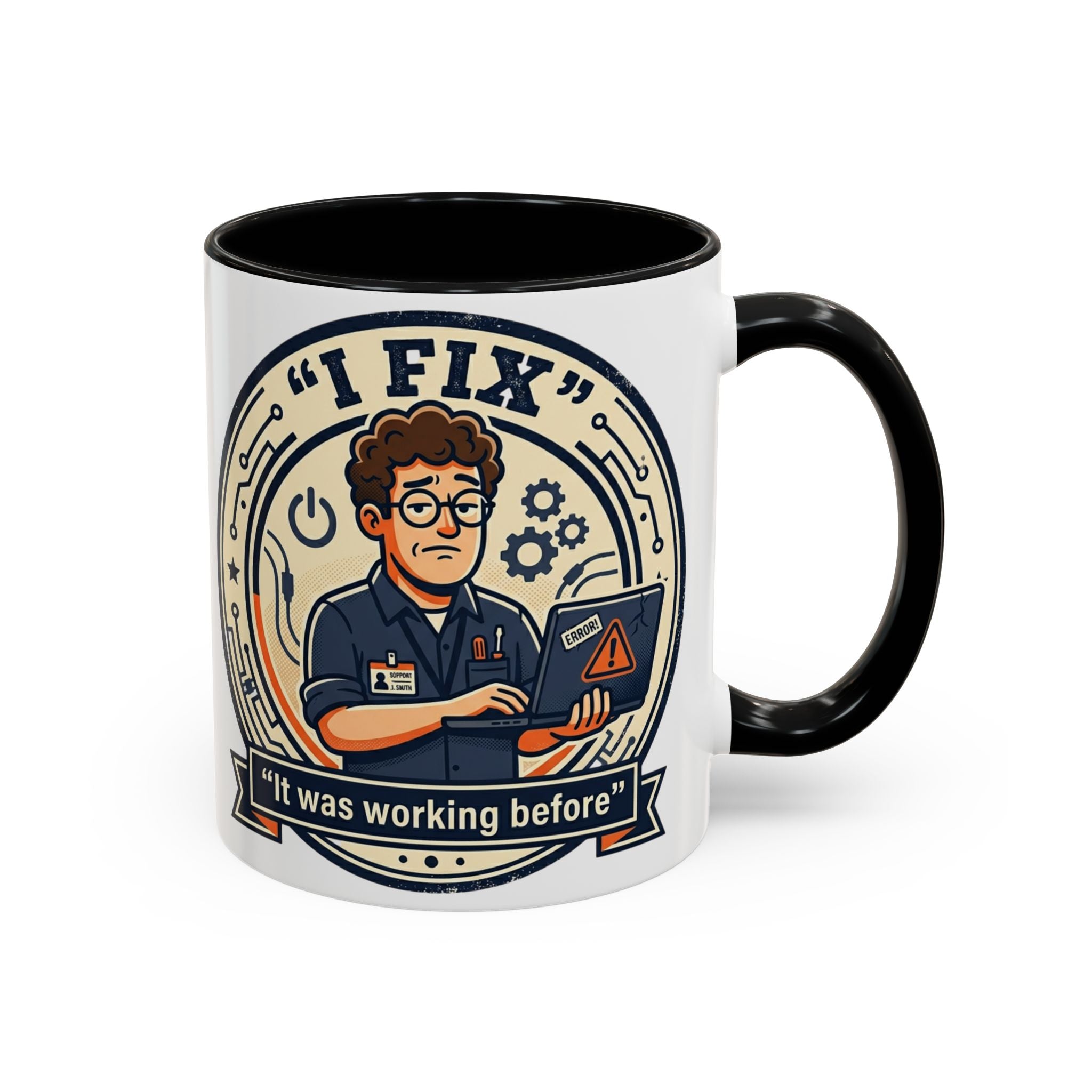 "I Fix: It Was Working Before" IT Humor Accent Coffee Mug (11, 15oz)