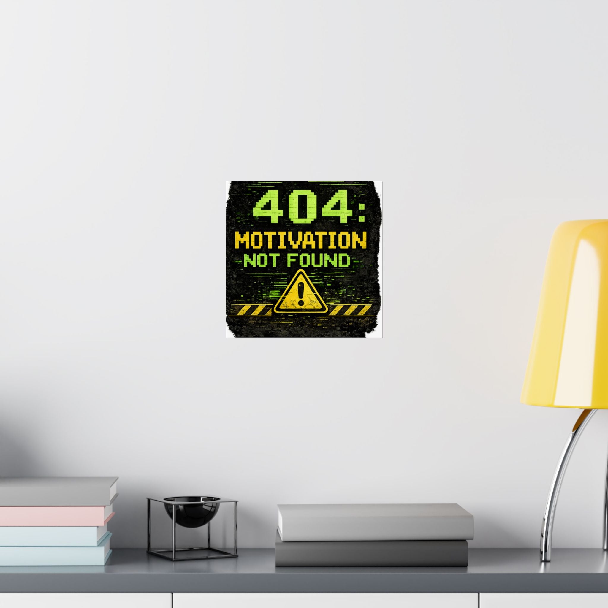 "Error 404 Motivation Not Found" Geek Tech Humor Funny IT Matte Vertical Posters