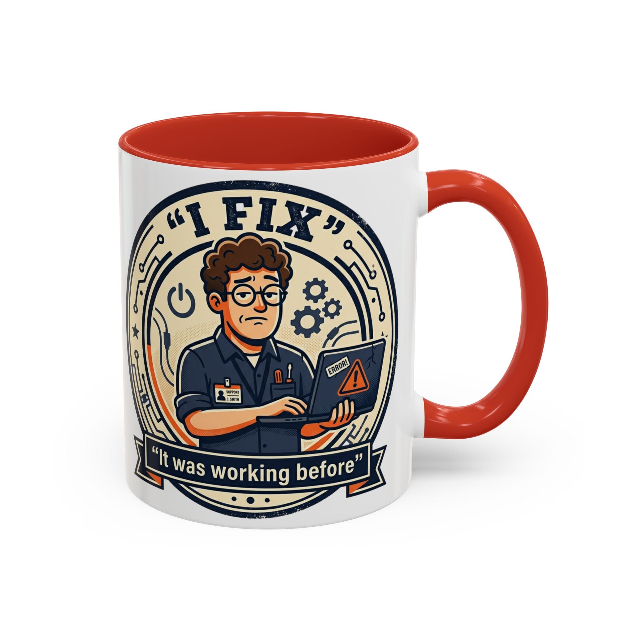 "I Fix: It Was Working Before" IT Humor Accent Coffee Mug (11, 15oz)