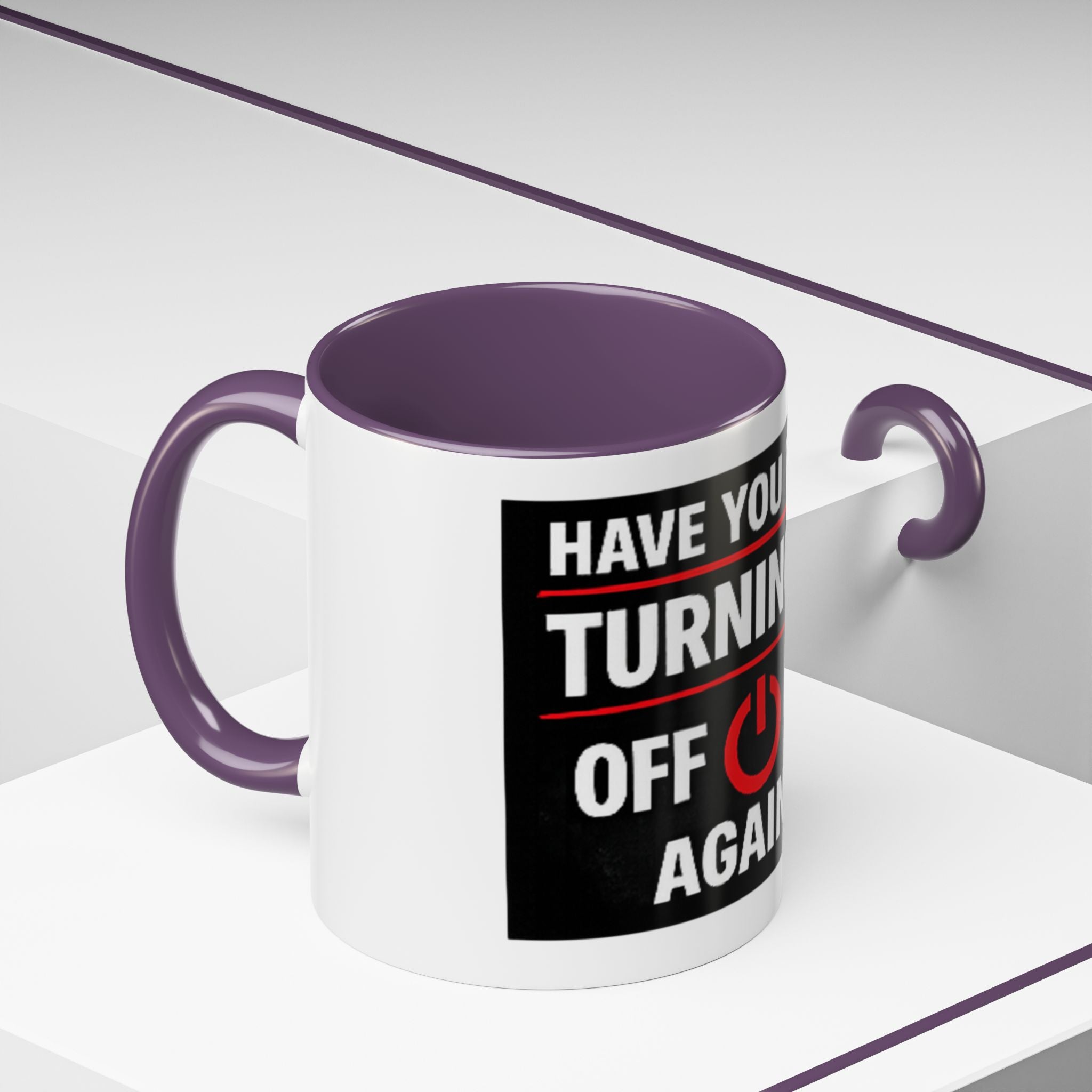 "Have You Tried Turning It Off On Again?" Accent Coffee Mug — Funny IT Tech Gift (11/15oz)
