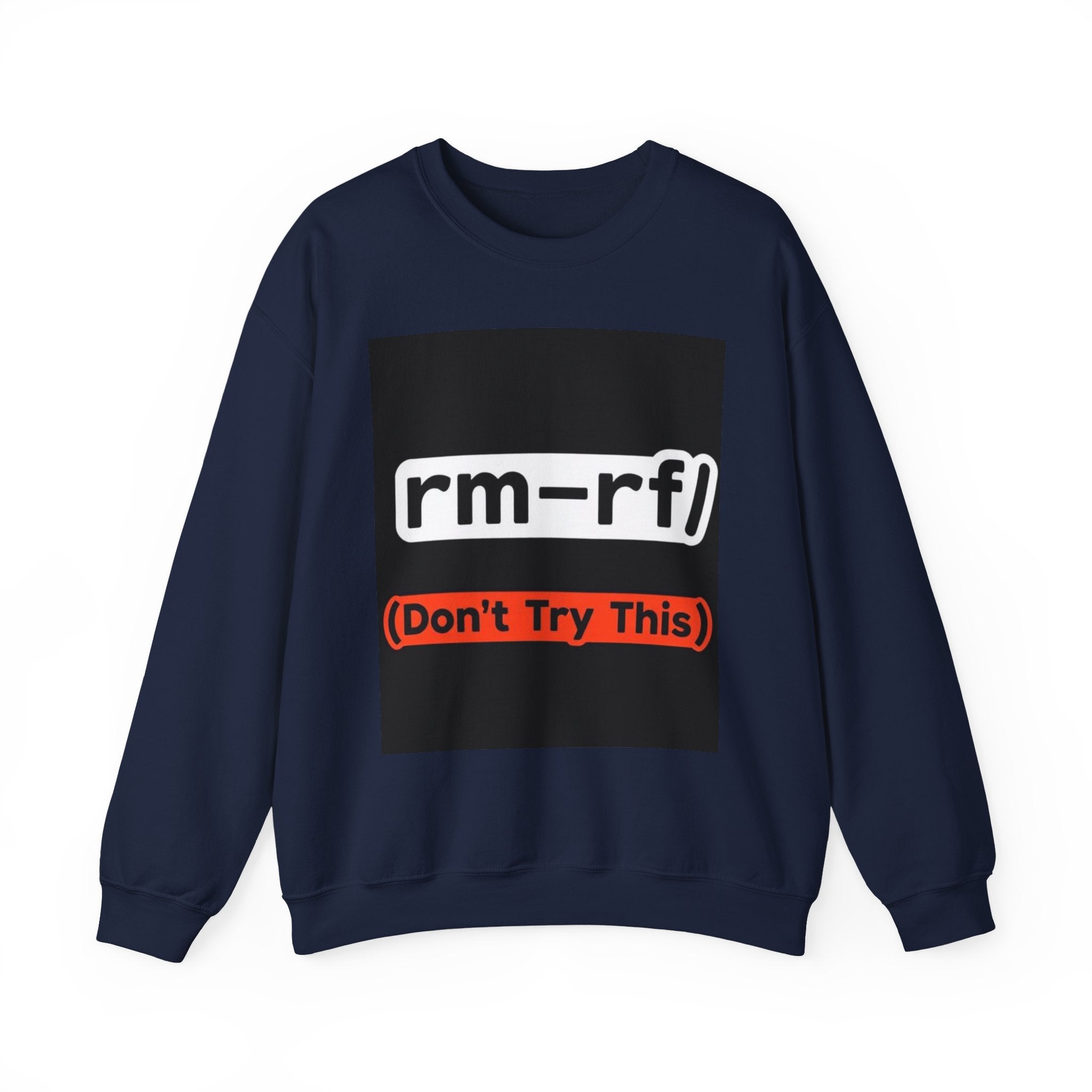 "rm -rf/ (Don't Try This)" — Funny Linux Command Crewneck Sweatshirt
