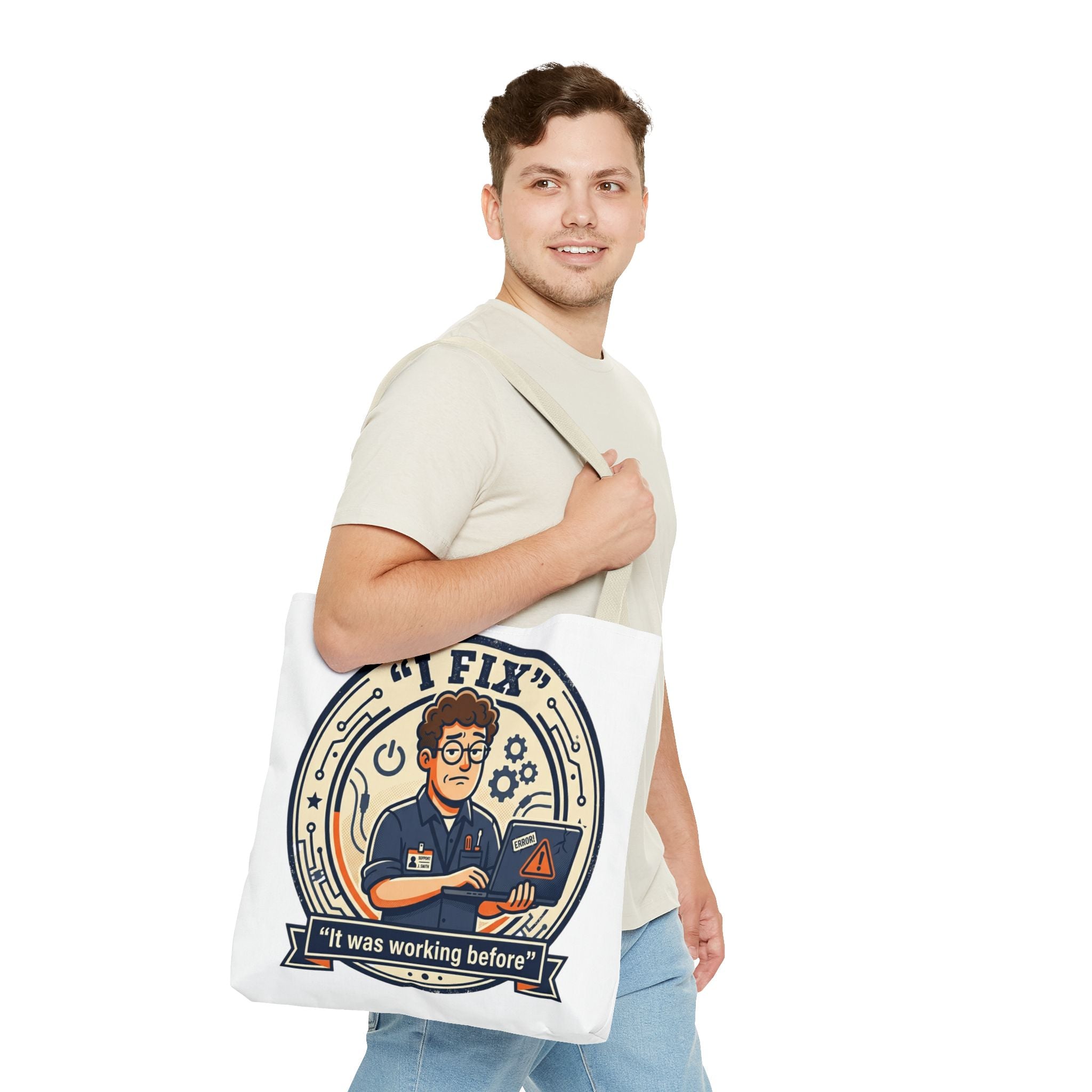 "I Fix: It Worked Before" Funny IT Tech Humor Tote Bag