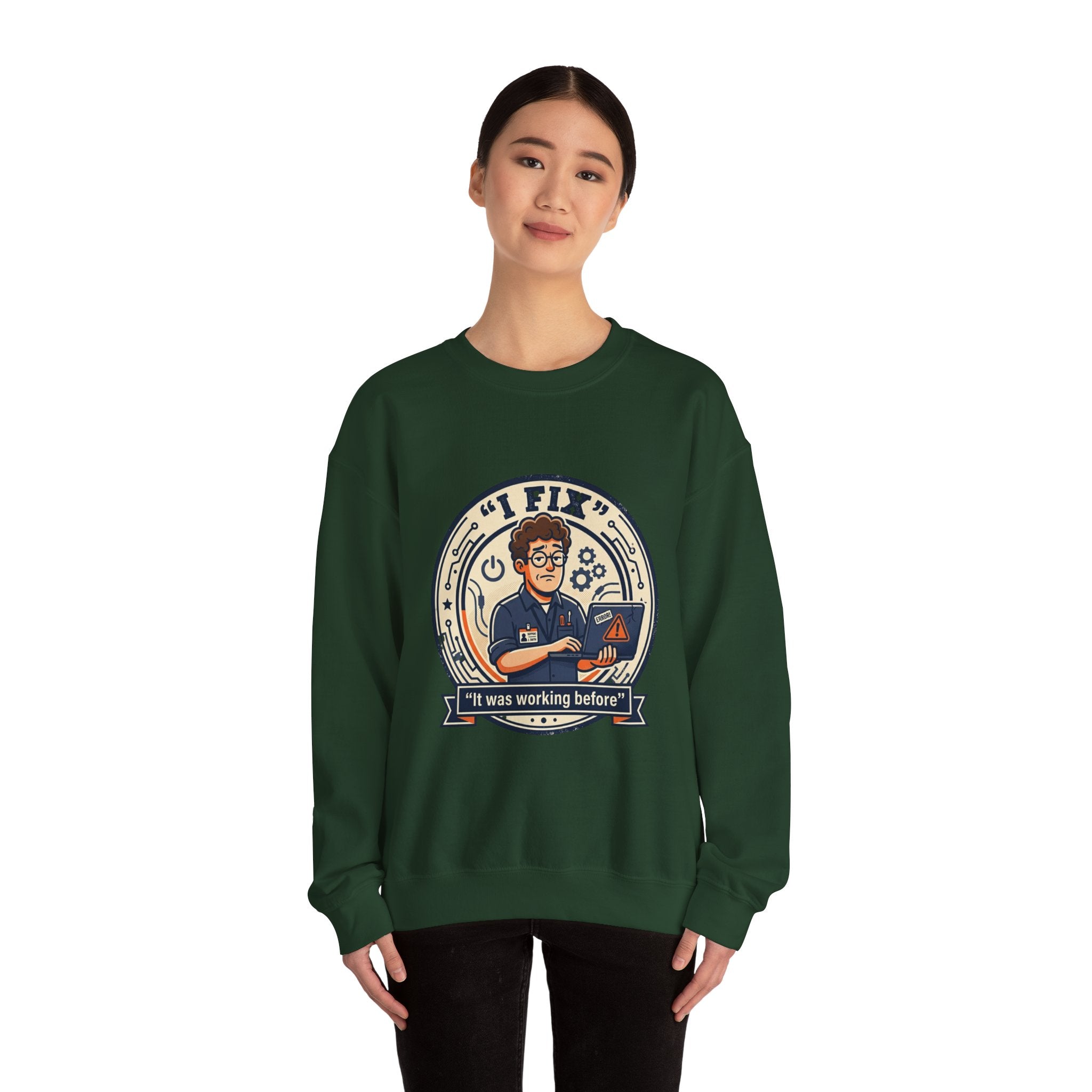 "I Fix: It Worked Before"  Technician Humor Funny IT Crewneck Sweatshirt