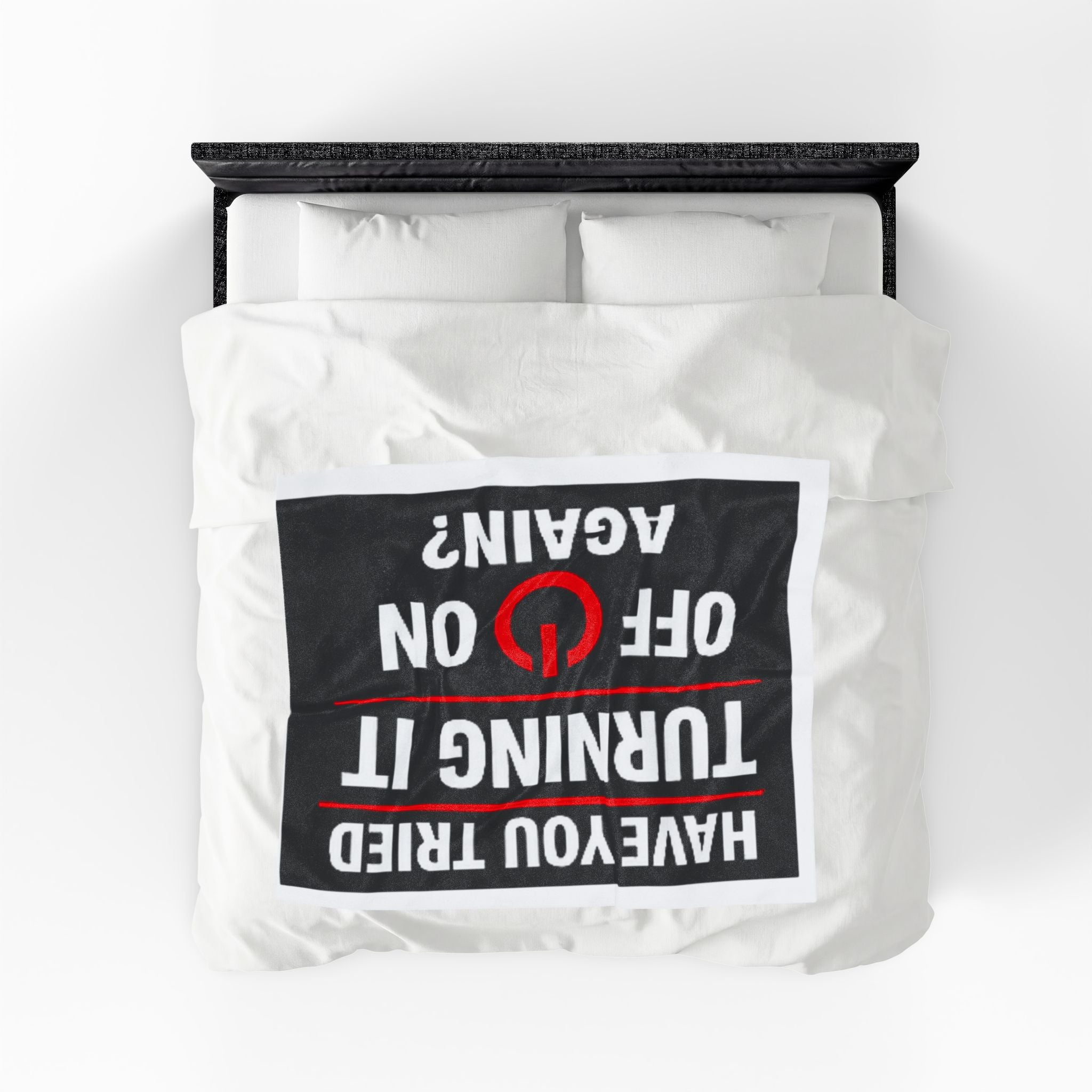 "Have You Tried Turning It Off & On Again?" Tech Humor Funny IT Velveteen Plush Blanket