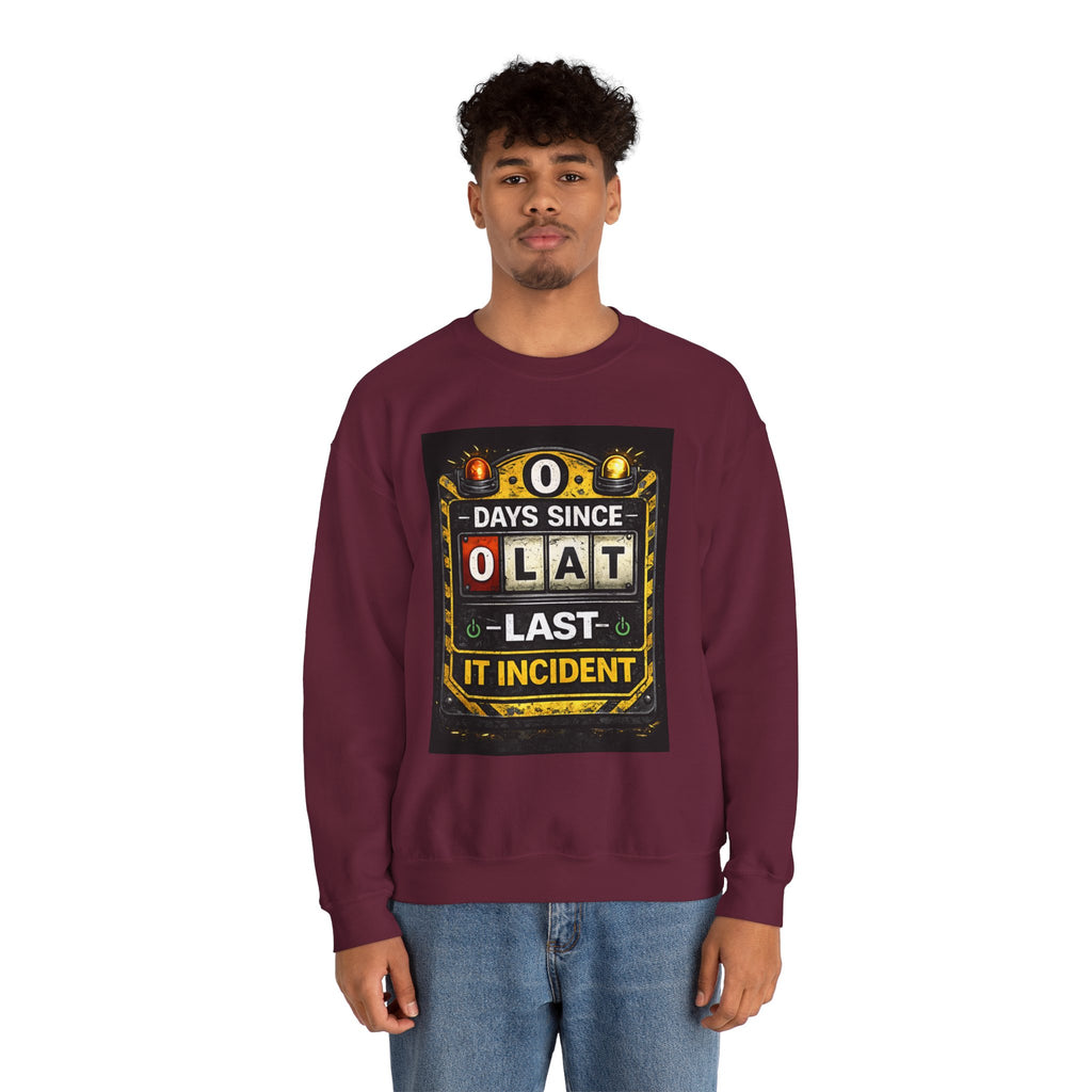 "0 Days Since Last IT Incident" Funny Tech Support Crewneck Sweatshirt