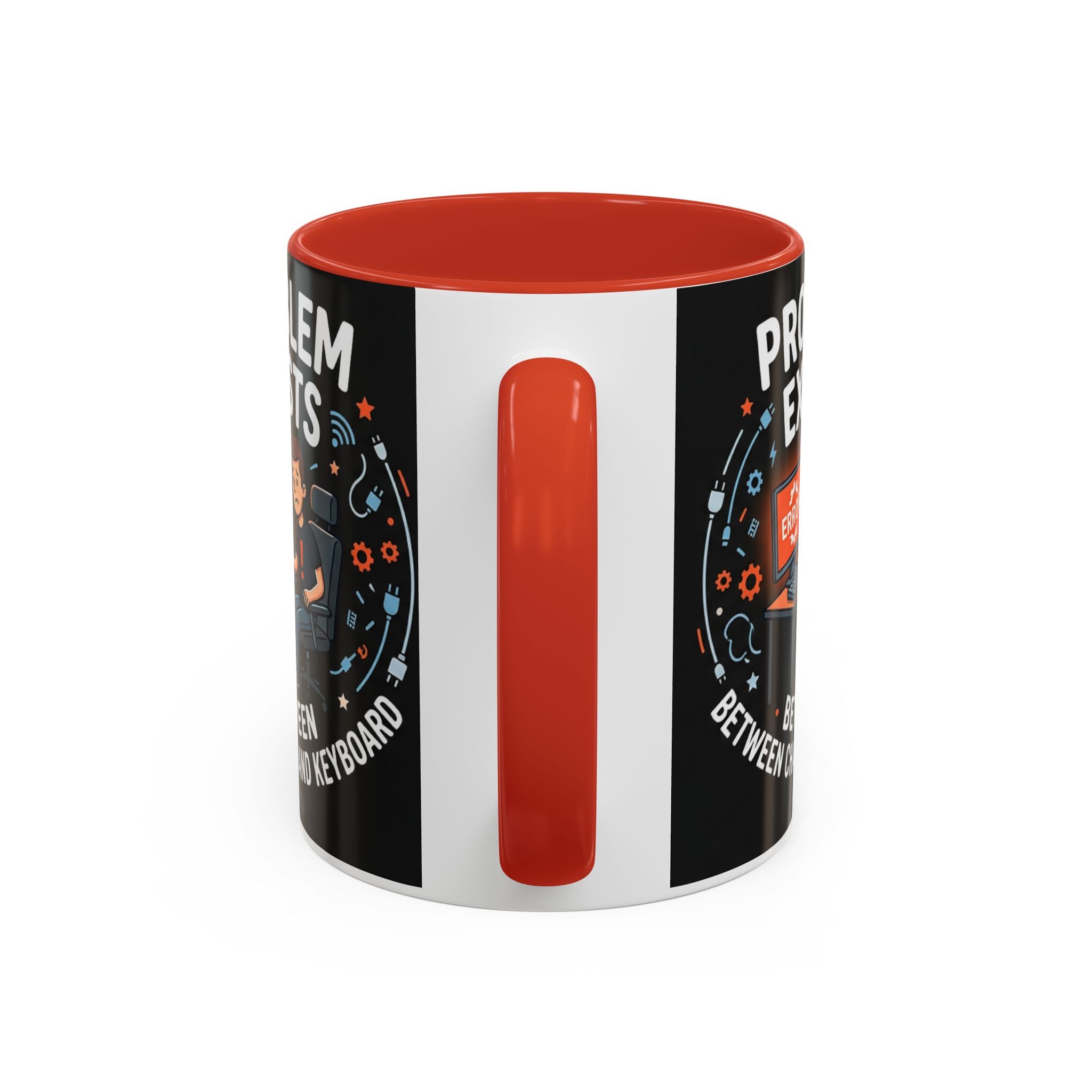 "Problem Exists Between Chair & Keyboard" IT Humor Accent Coffee Mug (11, 15oz)