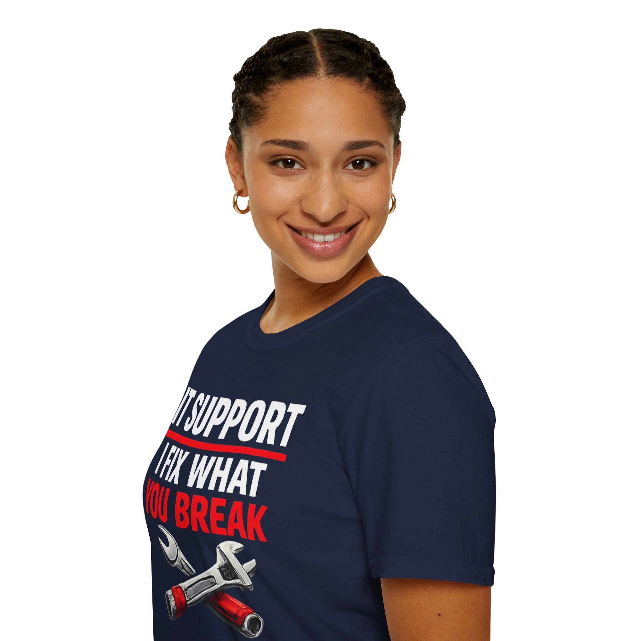 "Tech Support: I Fix What You Break" Funny IT Tech Support Humor T-Shirt