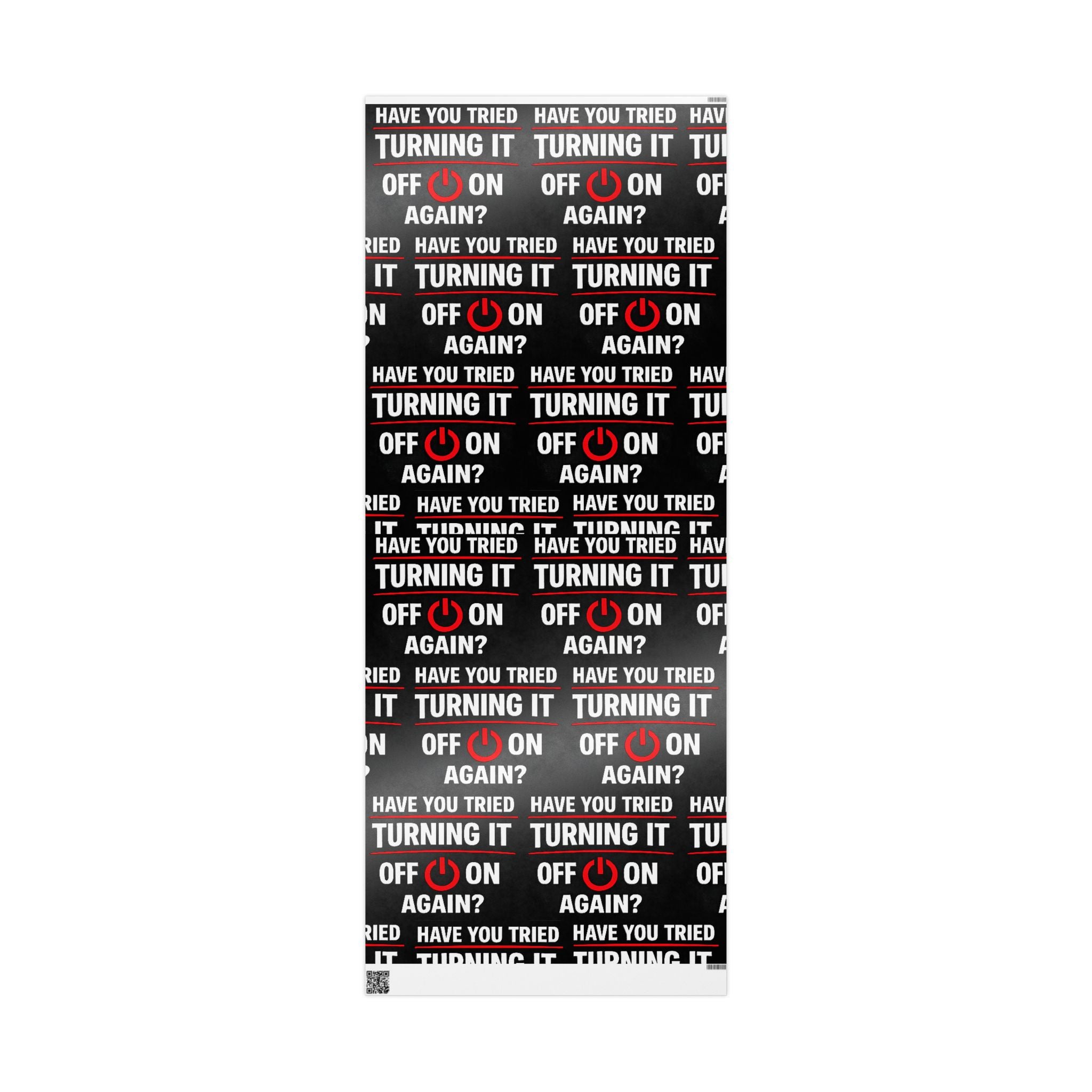 "Have You Tried Turning It Off & On Again?" Funny IT Graphic Holiday Gift Wrap (Bold Red & White Text) Tech Humor Wrapping Paper