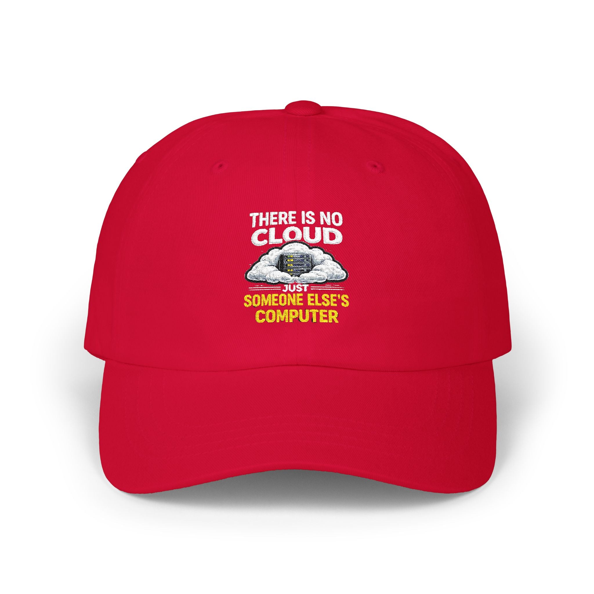 Dad Cap – 'There Is No Cloud, Just Someone Else's Computer" IT Humor Recycled Earth Graphic Hat