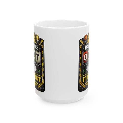 "0 days Since Last IT Incident" IT Humor Ceramic Mug, (11oz, 15oz)