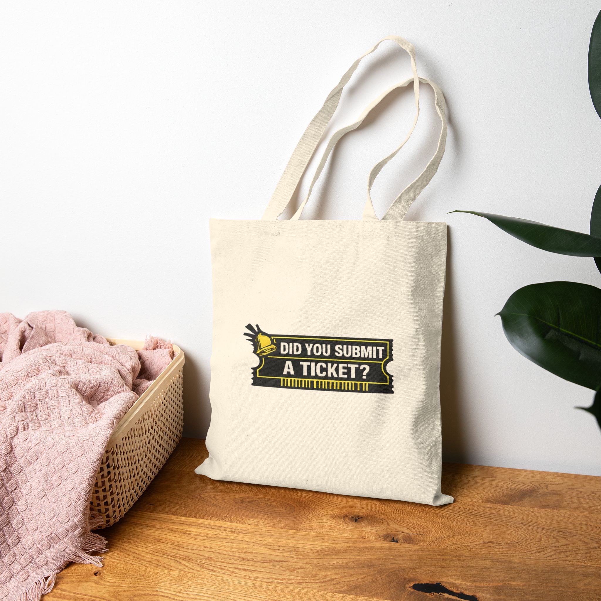 “Did You Submit a Ticket?” Funny IT Support Team Tech Humor Canvas Tote Bag