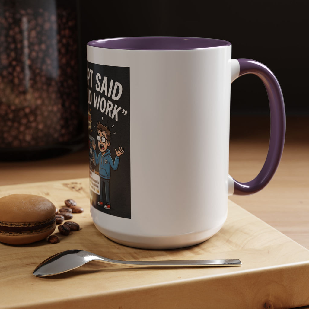 "CHatGBT Said It Would Work" Funny IT Tech Humor AI Fail Ceramic Mug